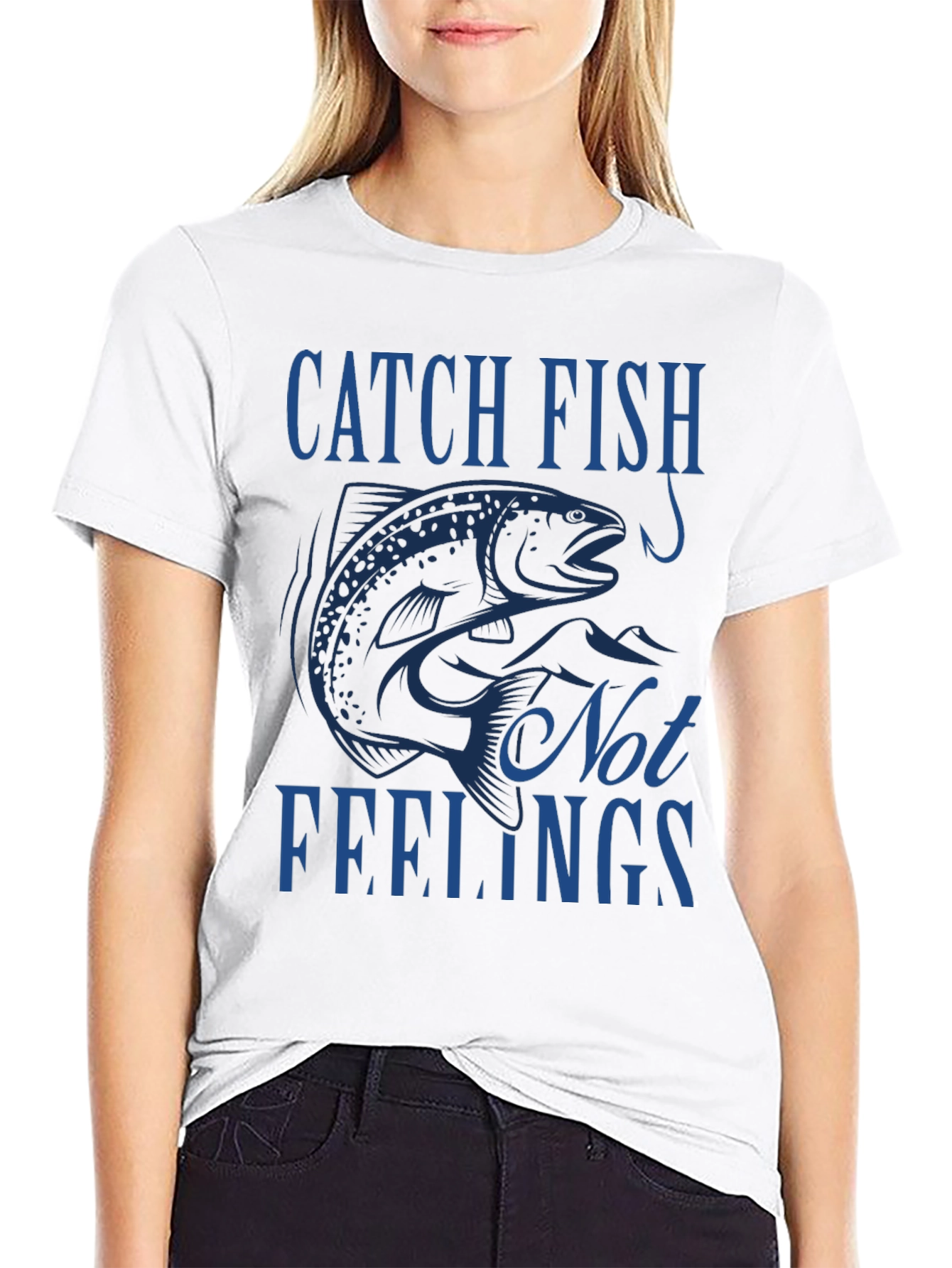 Catch Fish Not Feelings T-Shirt - Fishing Tee
