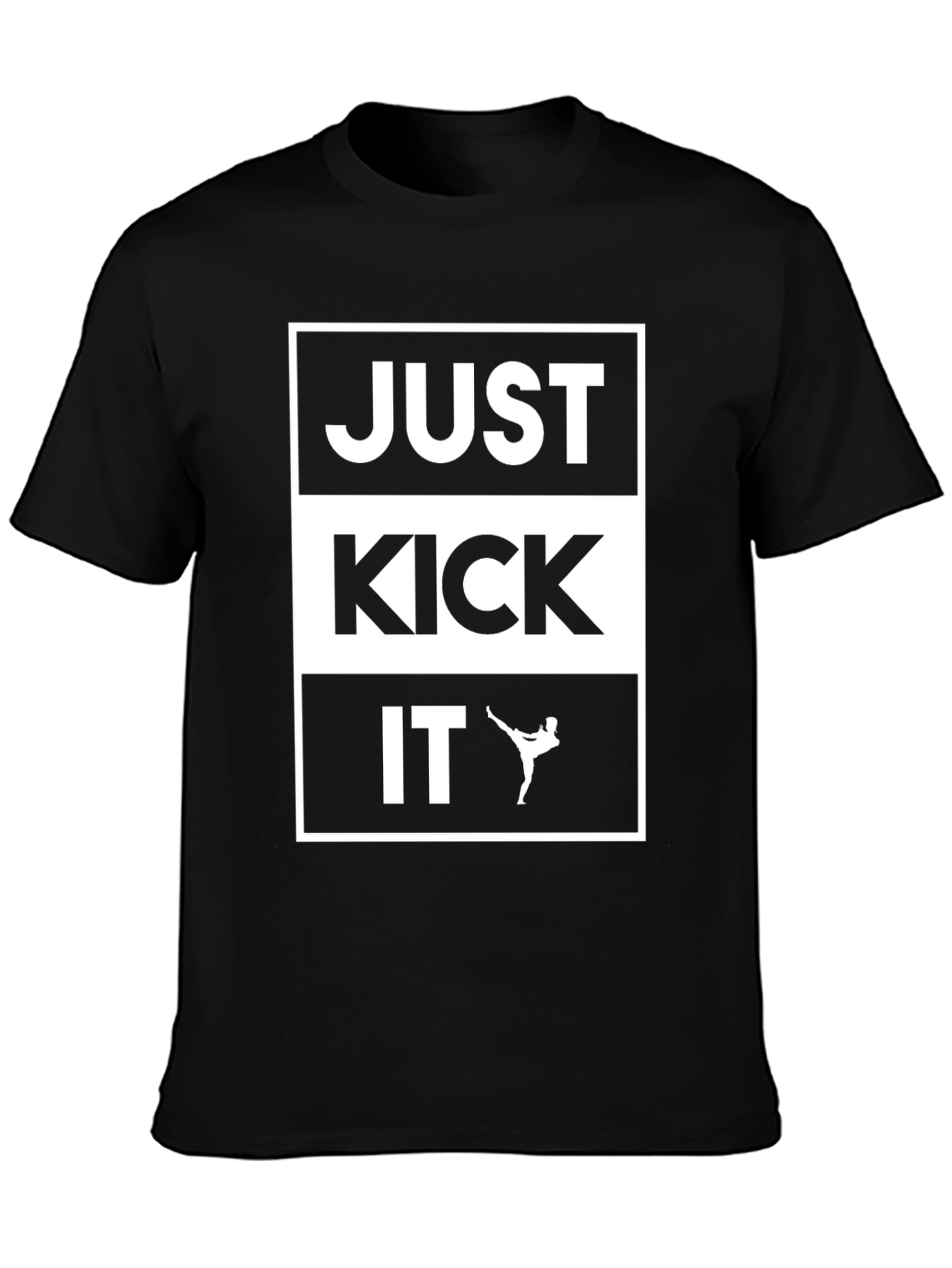 Just Kick It T-Shirt - Martial Arts Inspired Tee