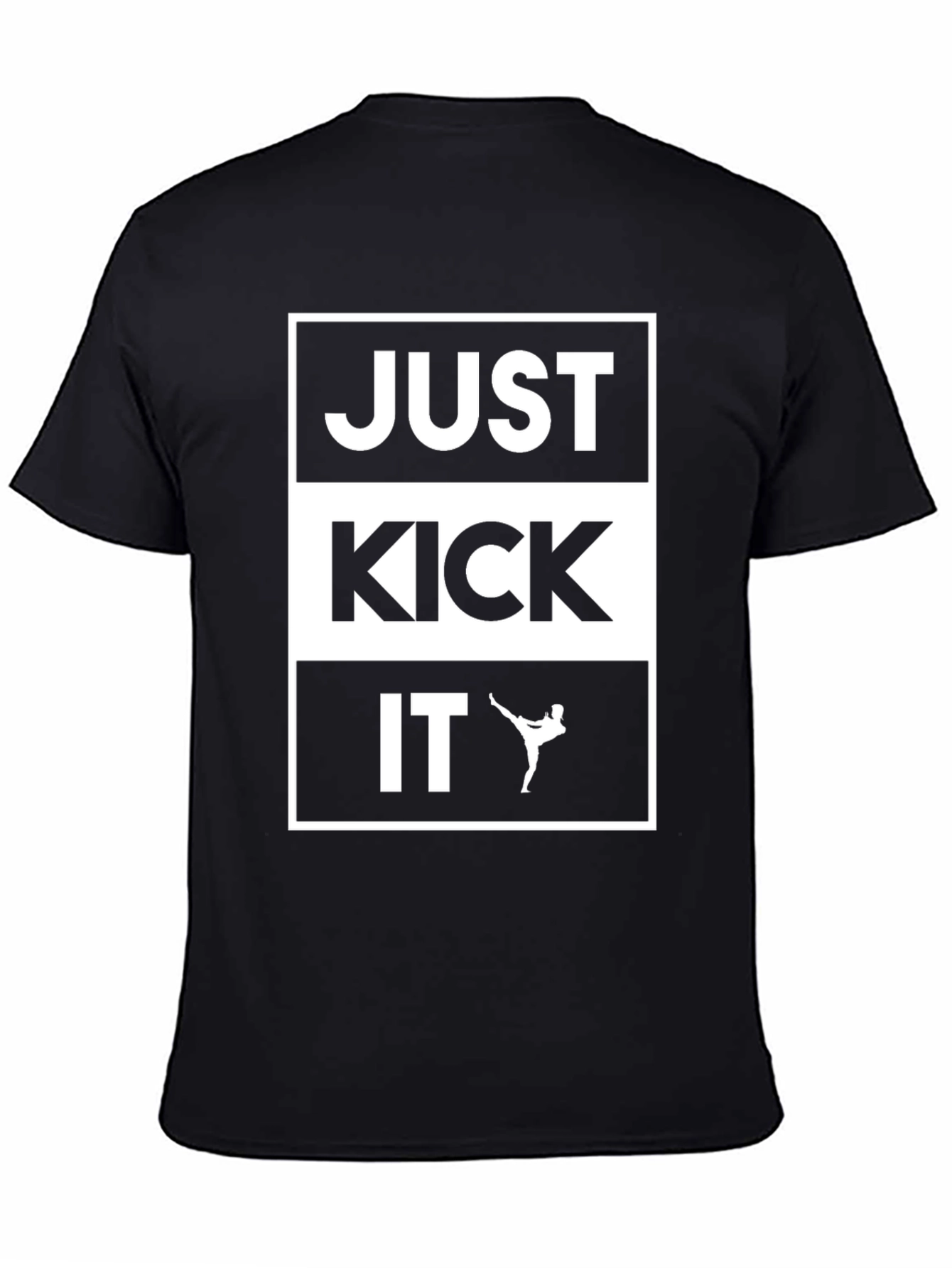 Just Kick It T-Shirt - Martial Arts Inspired Tee
