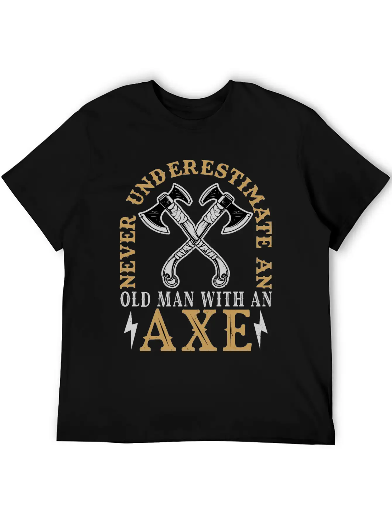 Never Underestimate An Old Man With An Axe Unisex Casual T-Shirt – Clean Design For Daily Comfort