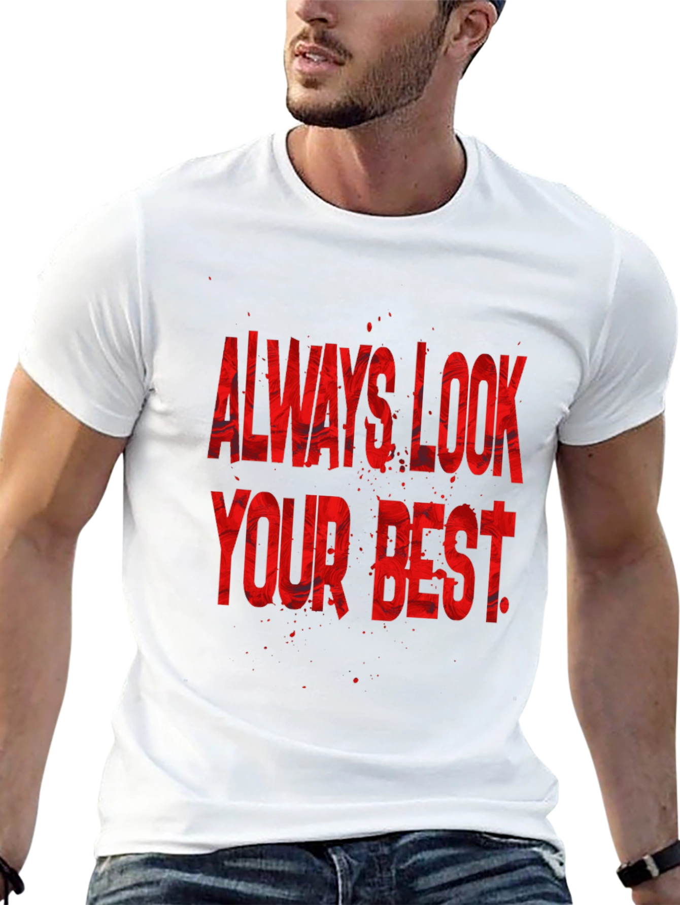 Always Look Your Best Graphic Tee