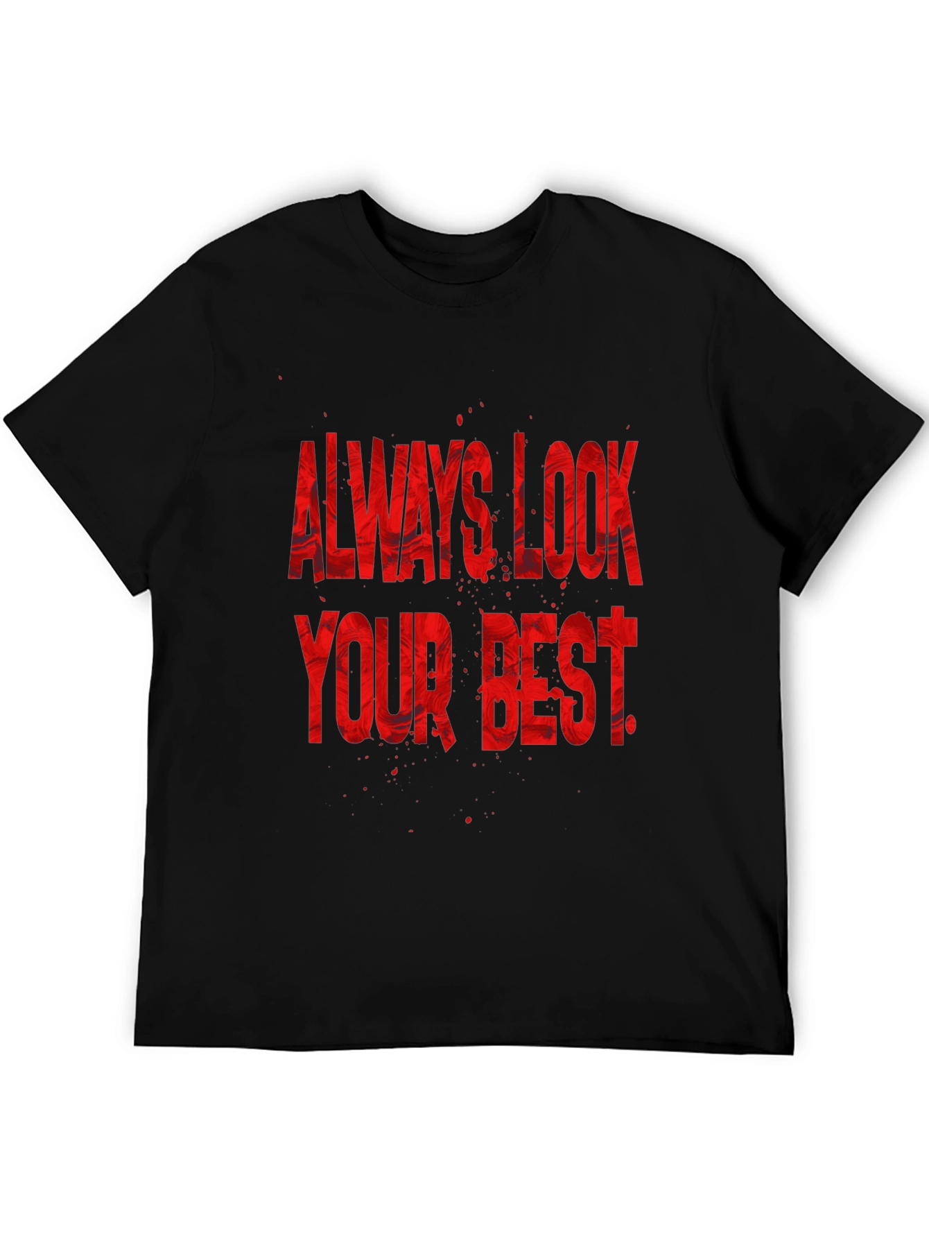 Always Look Your Best Graphic Tee