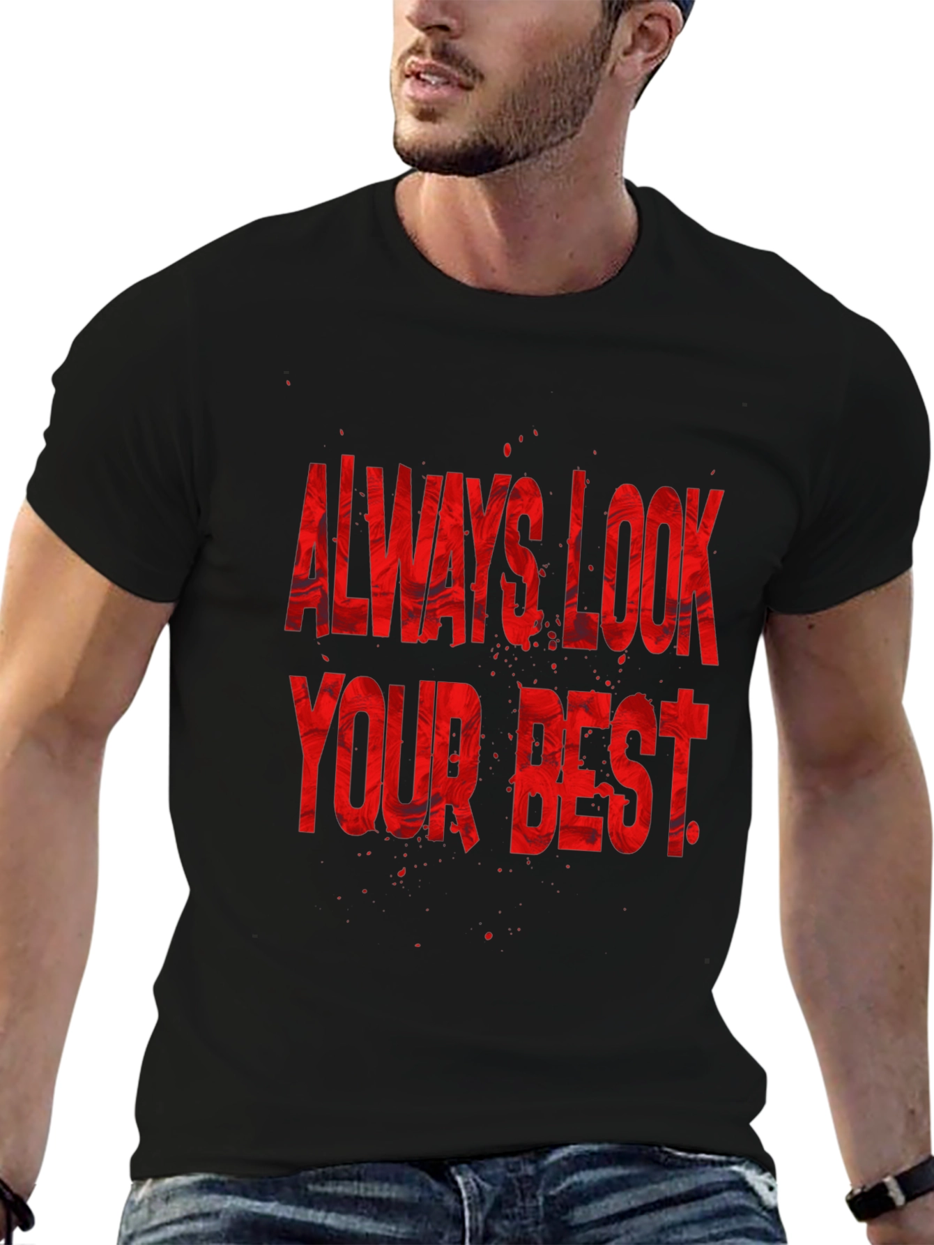 Always Look Your Best Graphic Tee