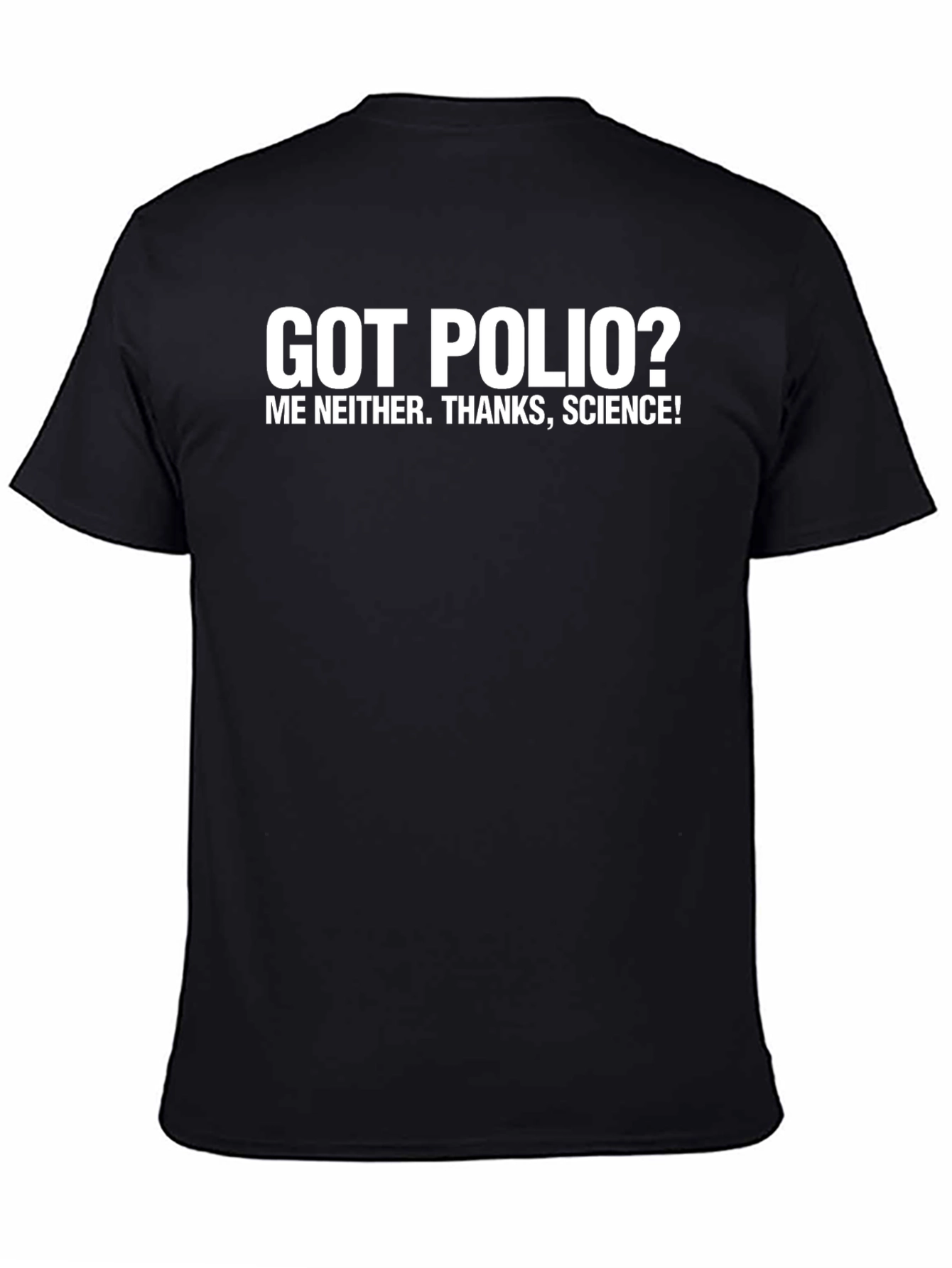 Got Polio? Science T-Shirt Funny Vaccination Tee