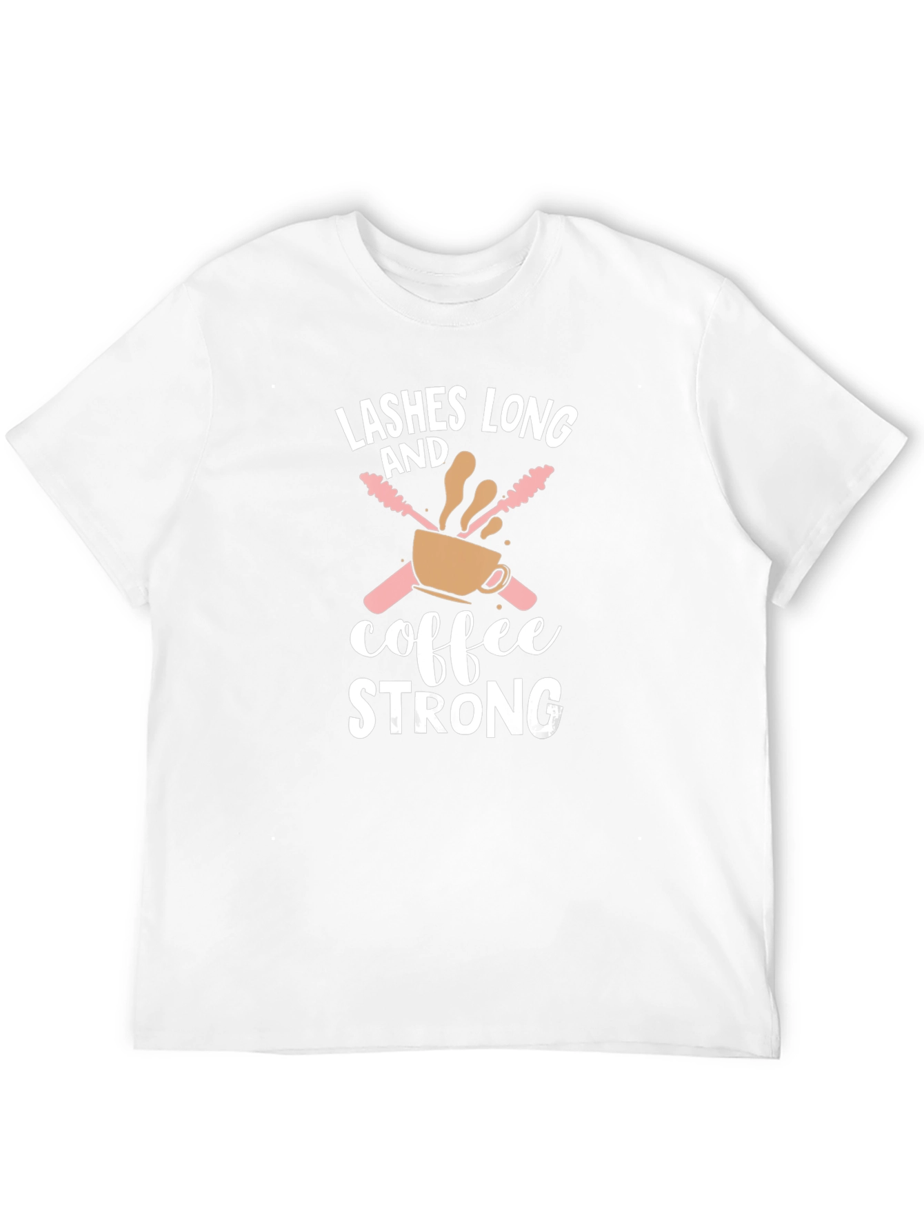 Lashes Long Coffee Strong Graphic Tee