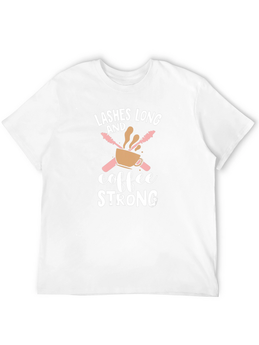 Lashes Long Coffee Strong Graphic Tee