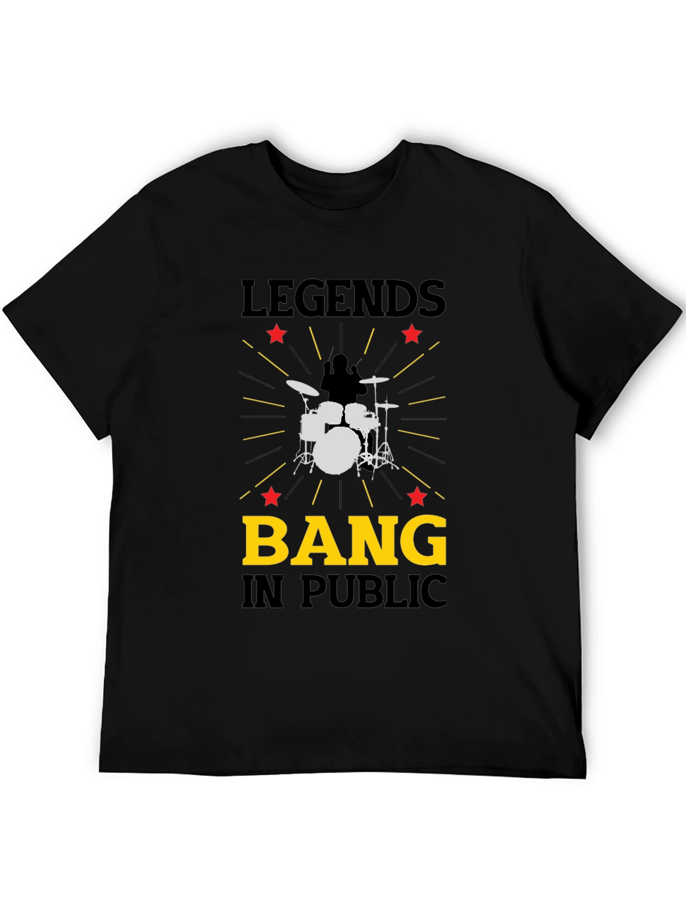 Legends Bang In Public T-Shirt - Drummer Music
