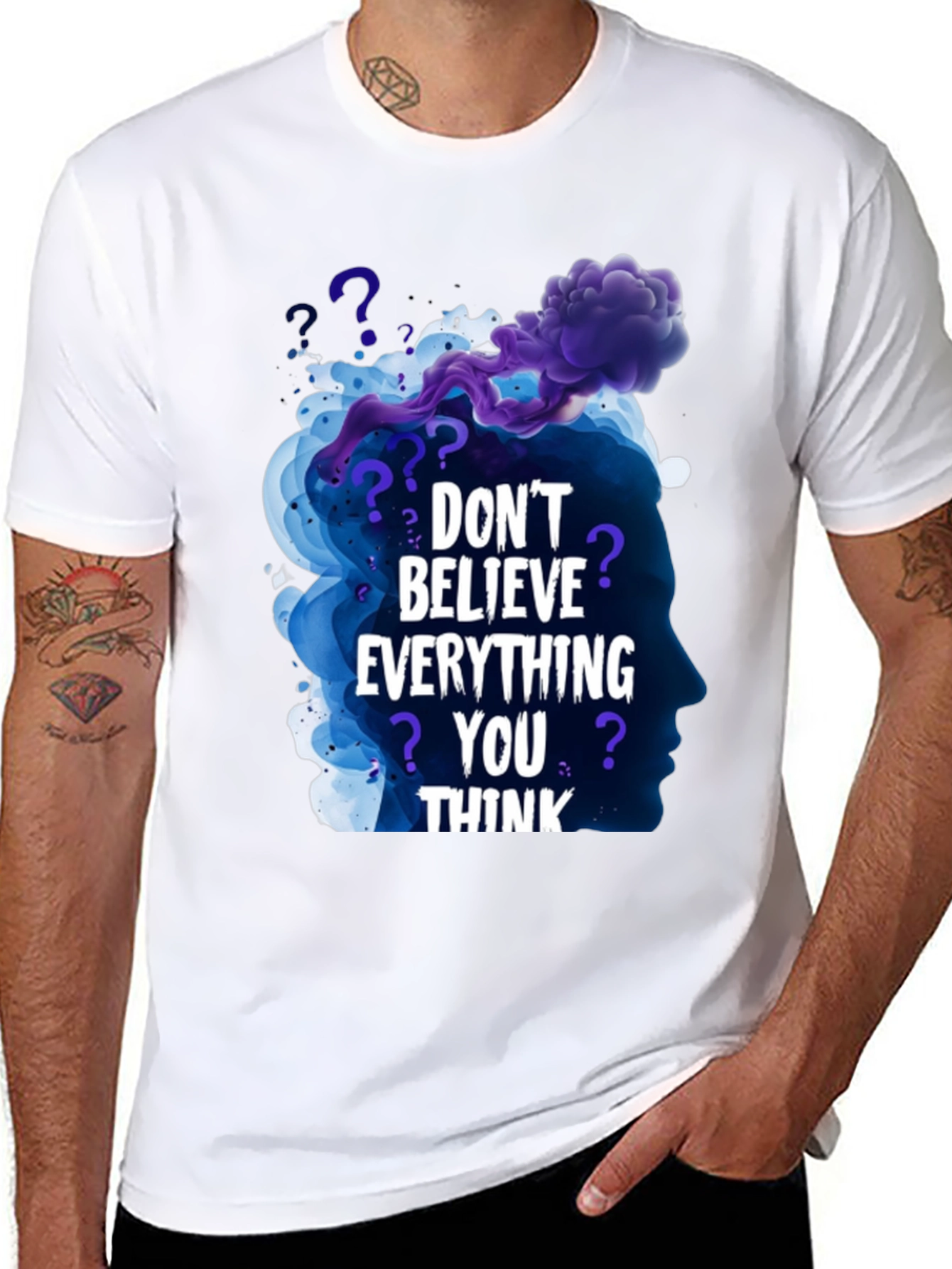 Dont Believe Everything You Think Black T-Shirt