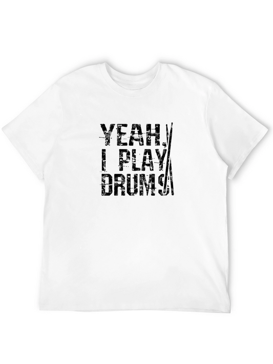 Yeah I Play Drums Mens Black T-Shirt