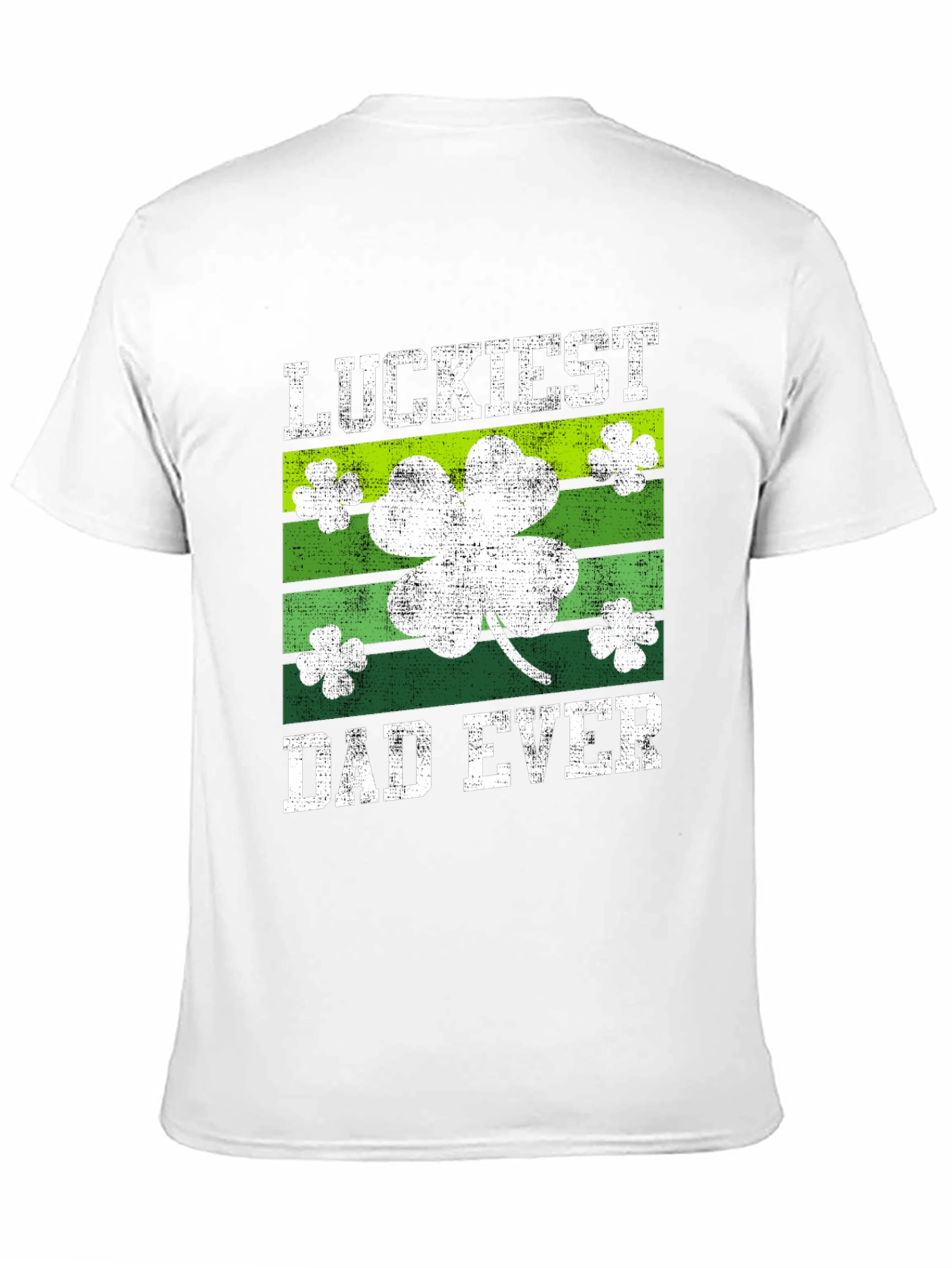 Luckiest Dad Ever St. Patricks Day T-Shirt