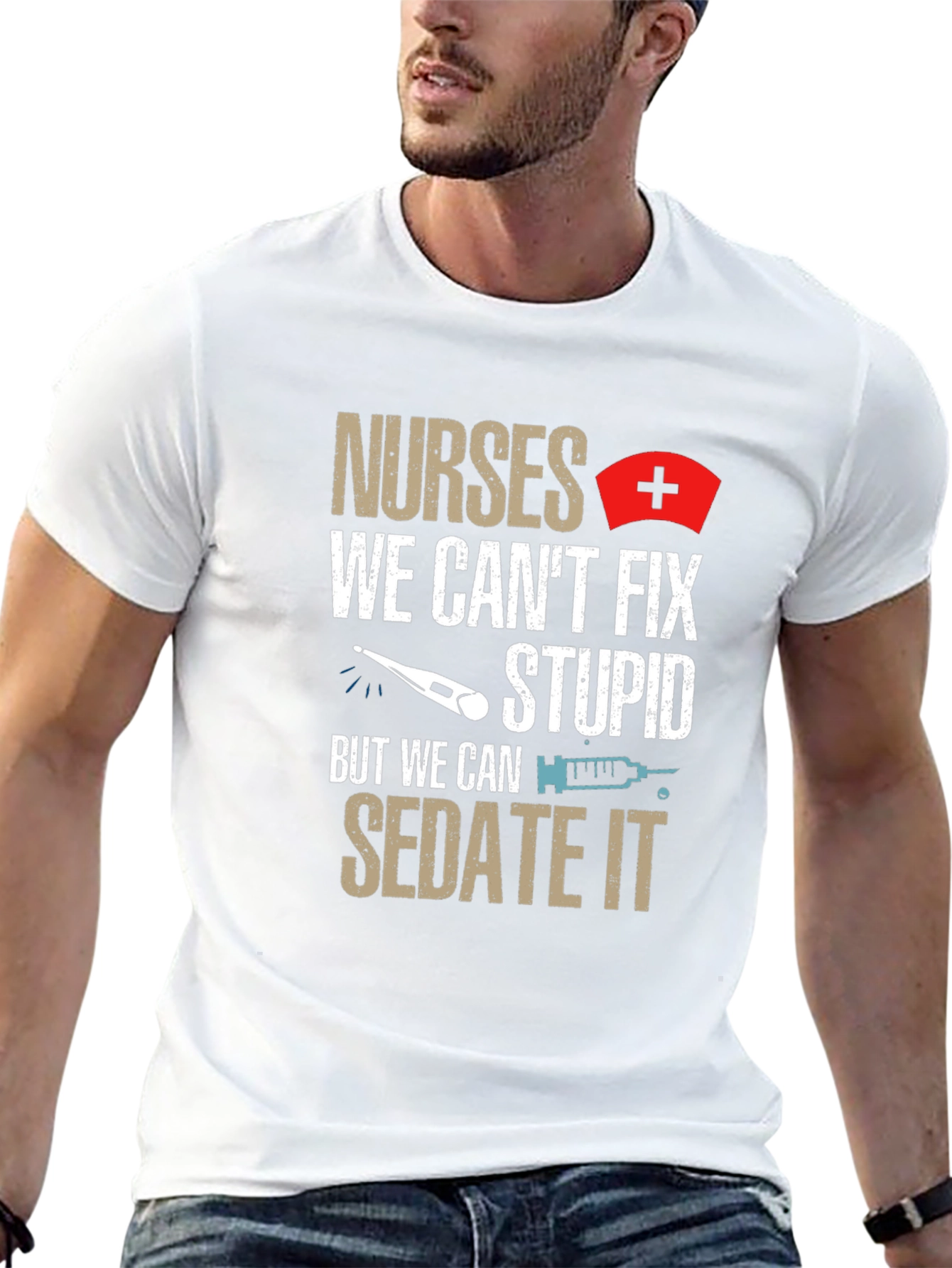 Nurses Sedate Stupid Humor T-Shirt