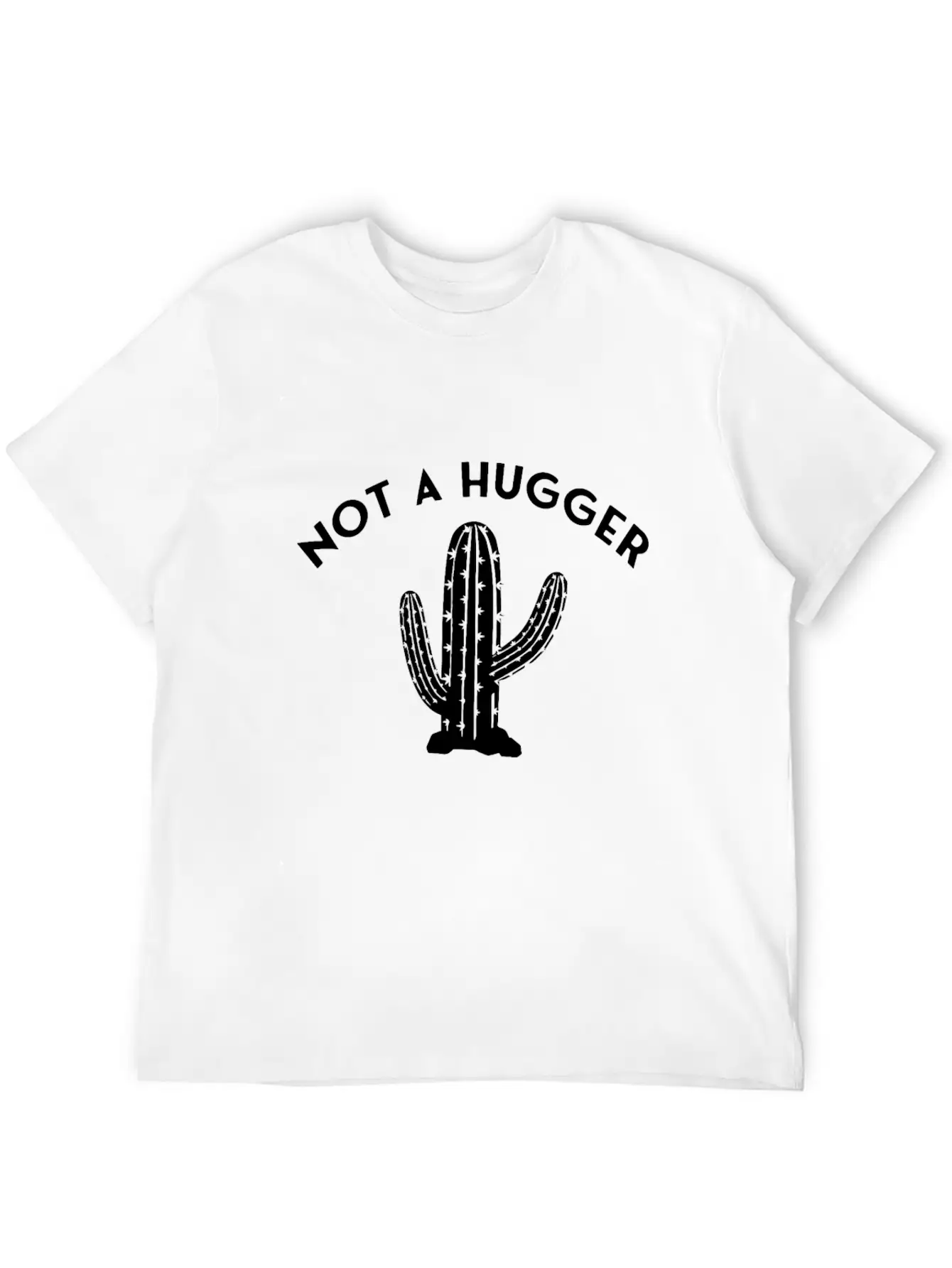 Not A Hugger Cactus Unisex Casual T-Shirt – Clean Design For Daily Comfort