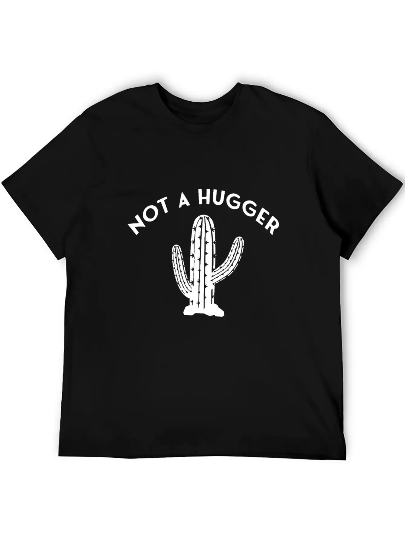 Not A Hugger Cactus Unisex Casual T-Shirt – Clean Design For Daily Comfort