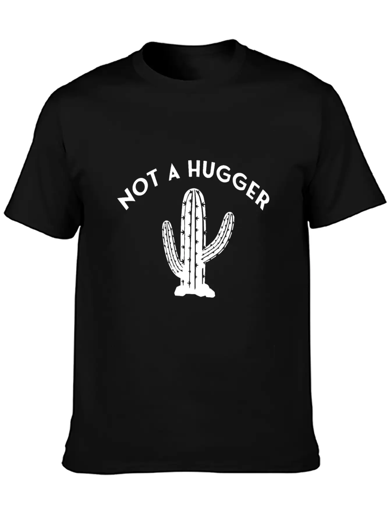 Not A Hugger Cactus Unisex Casual T-Shirt – Clean Design For Daily Comfort