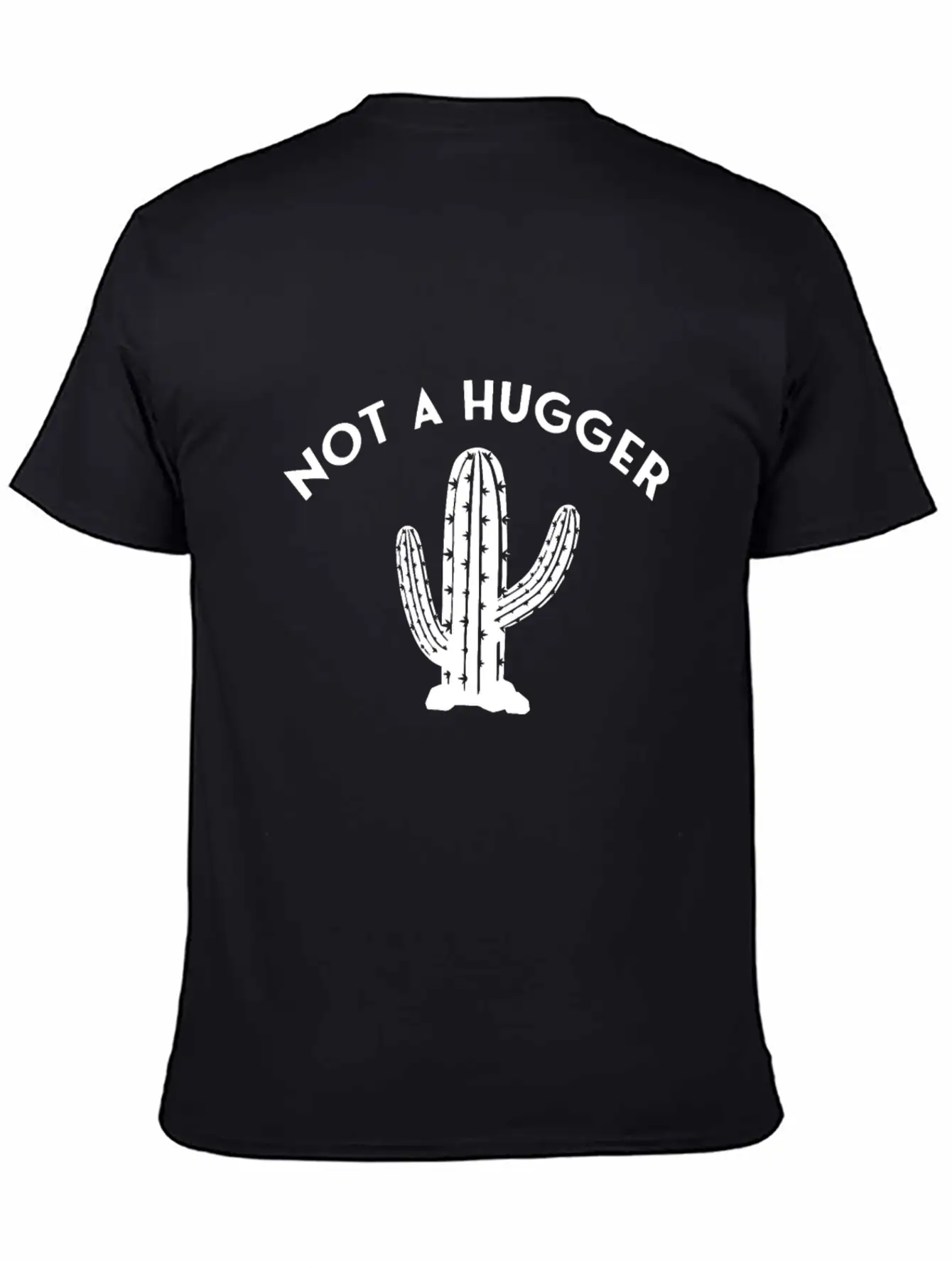 Not A Hugger Cactus Unisex Casual T-Shirt – Clean Design For Daily Comfort