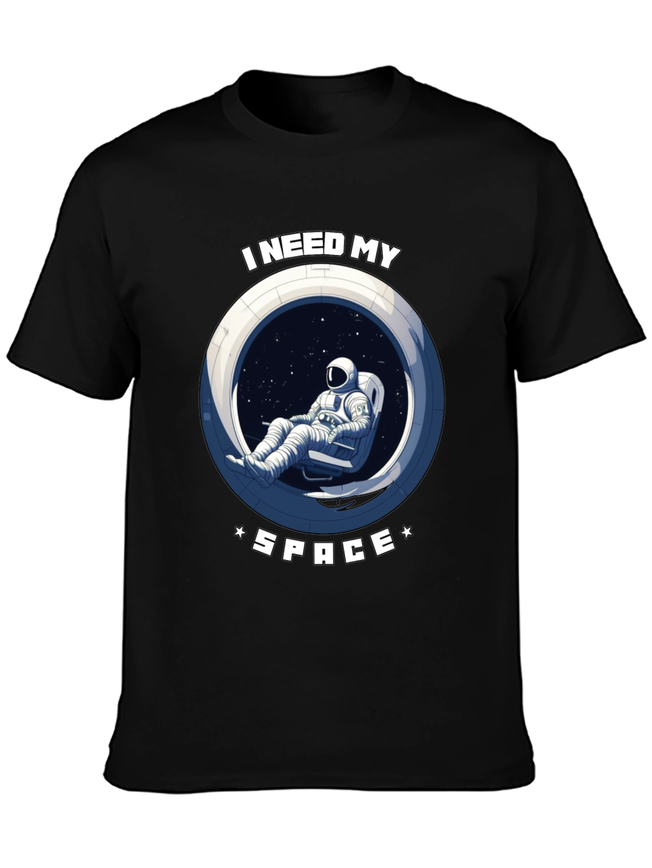 I Need My Space T-Shirt - Astronaut Design