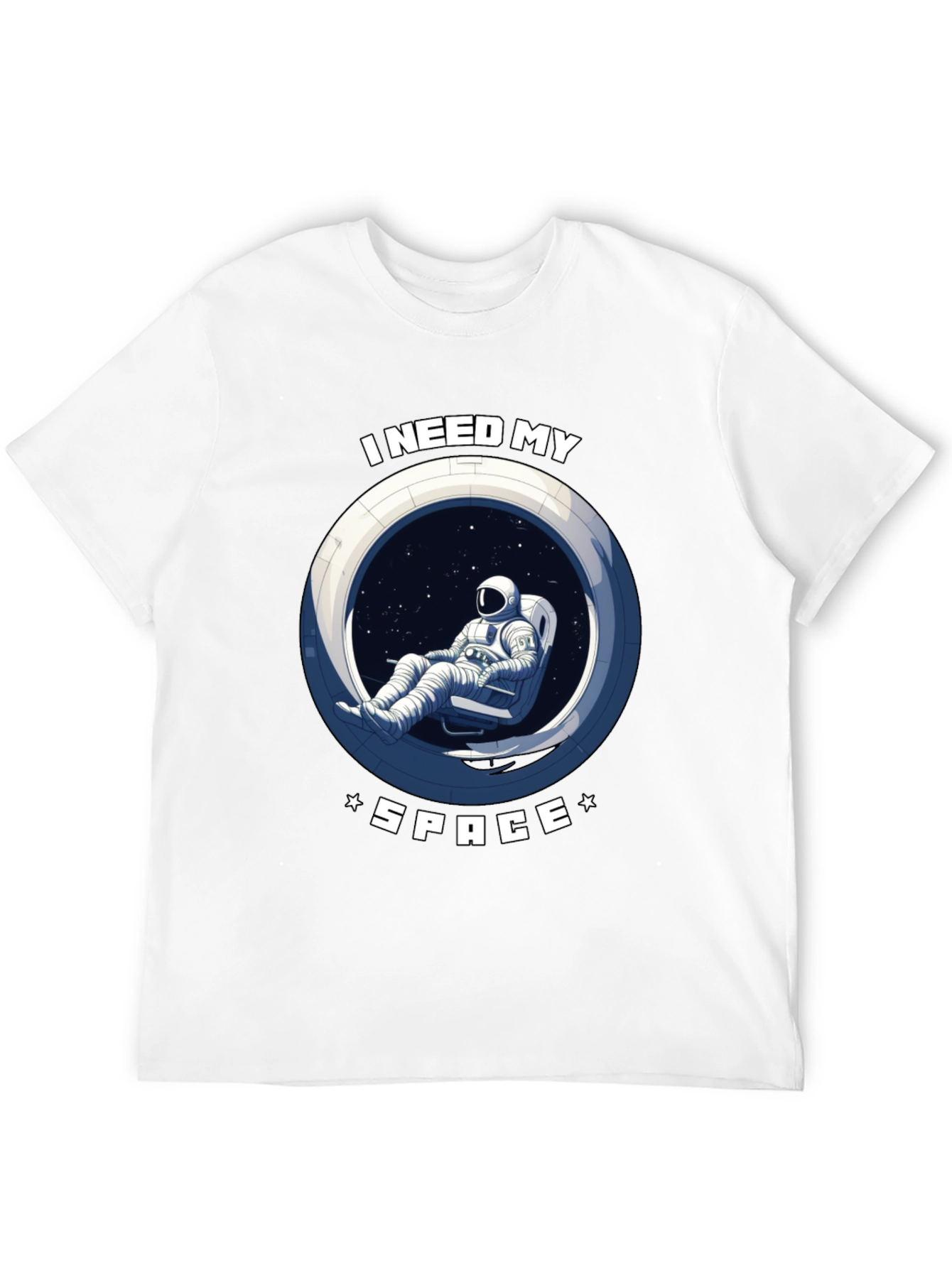 I Need My Space T-Shirt - Astronaut Design