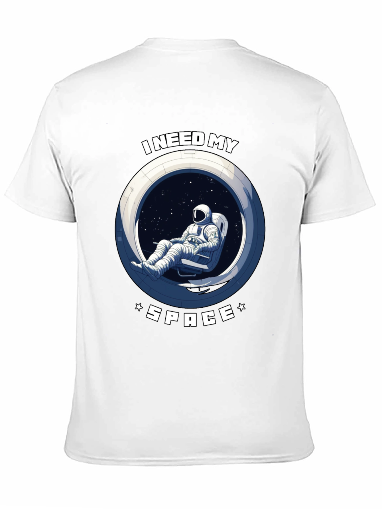 I Need My Space T-Shirt - Astronaut Design