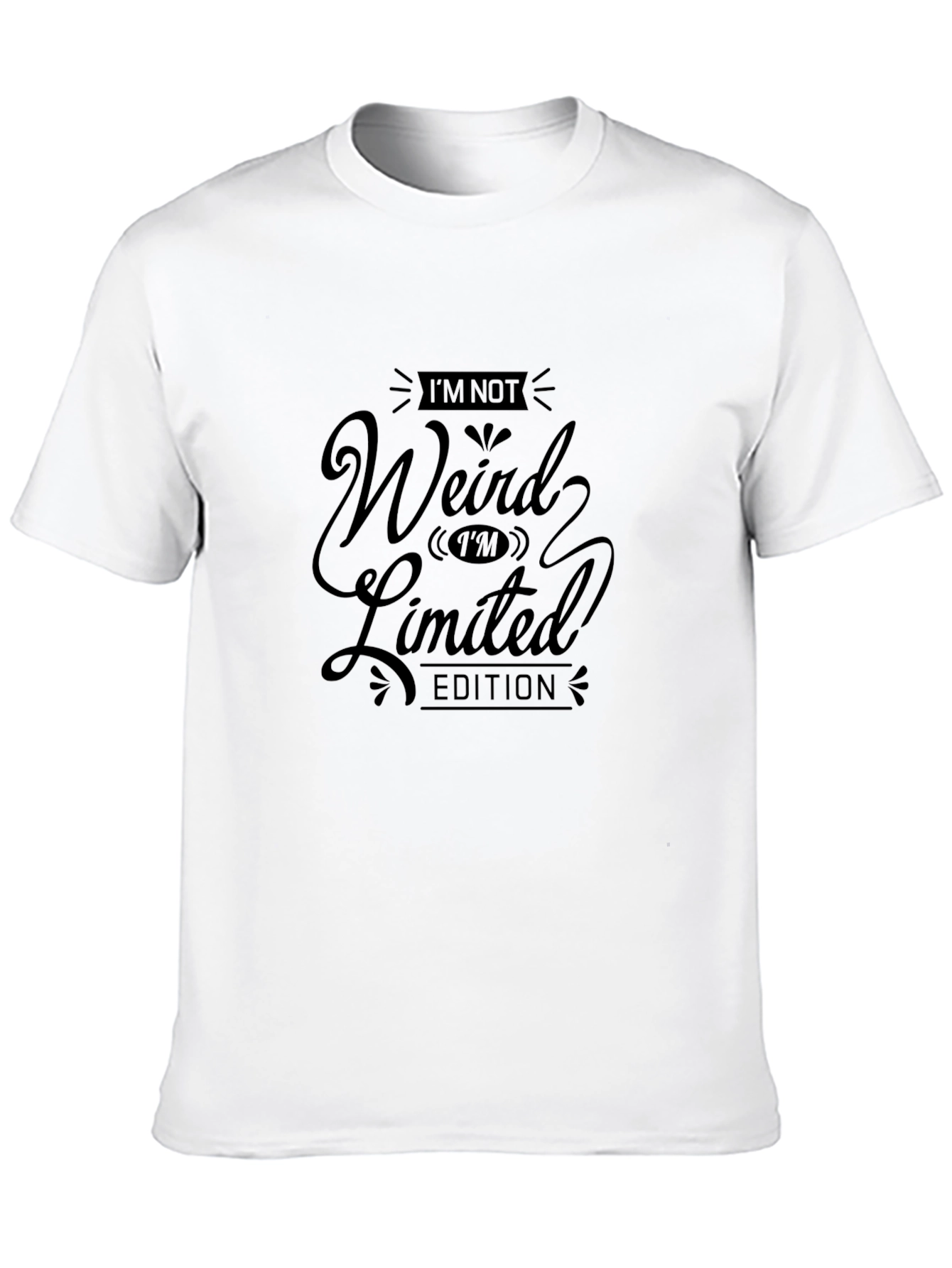 Im Not Weird Im Limited Edition Graphic Tee