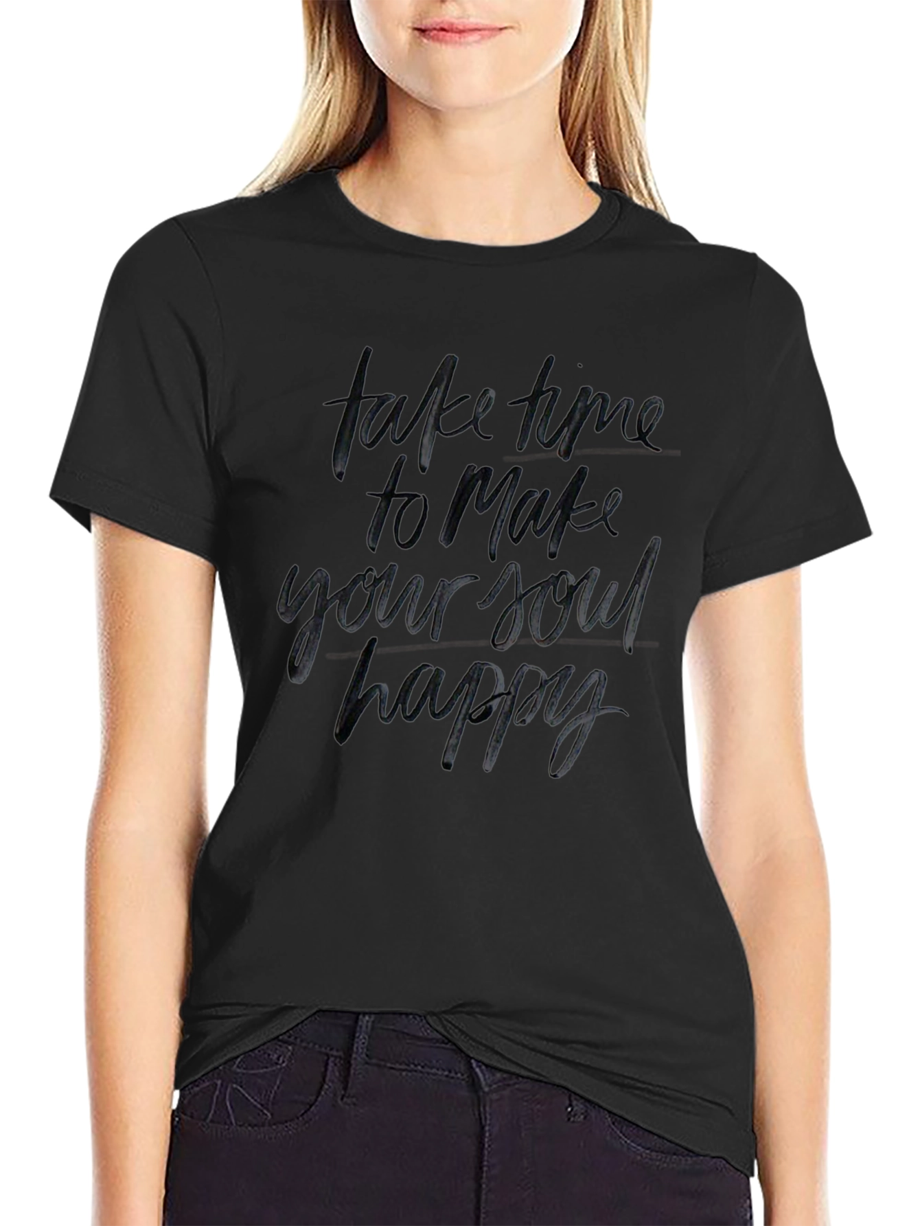 Inspirational Black T-Shirt - Make Your Soul Happy