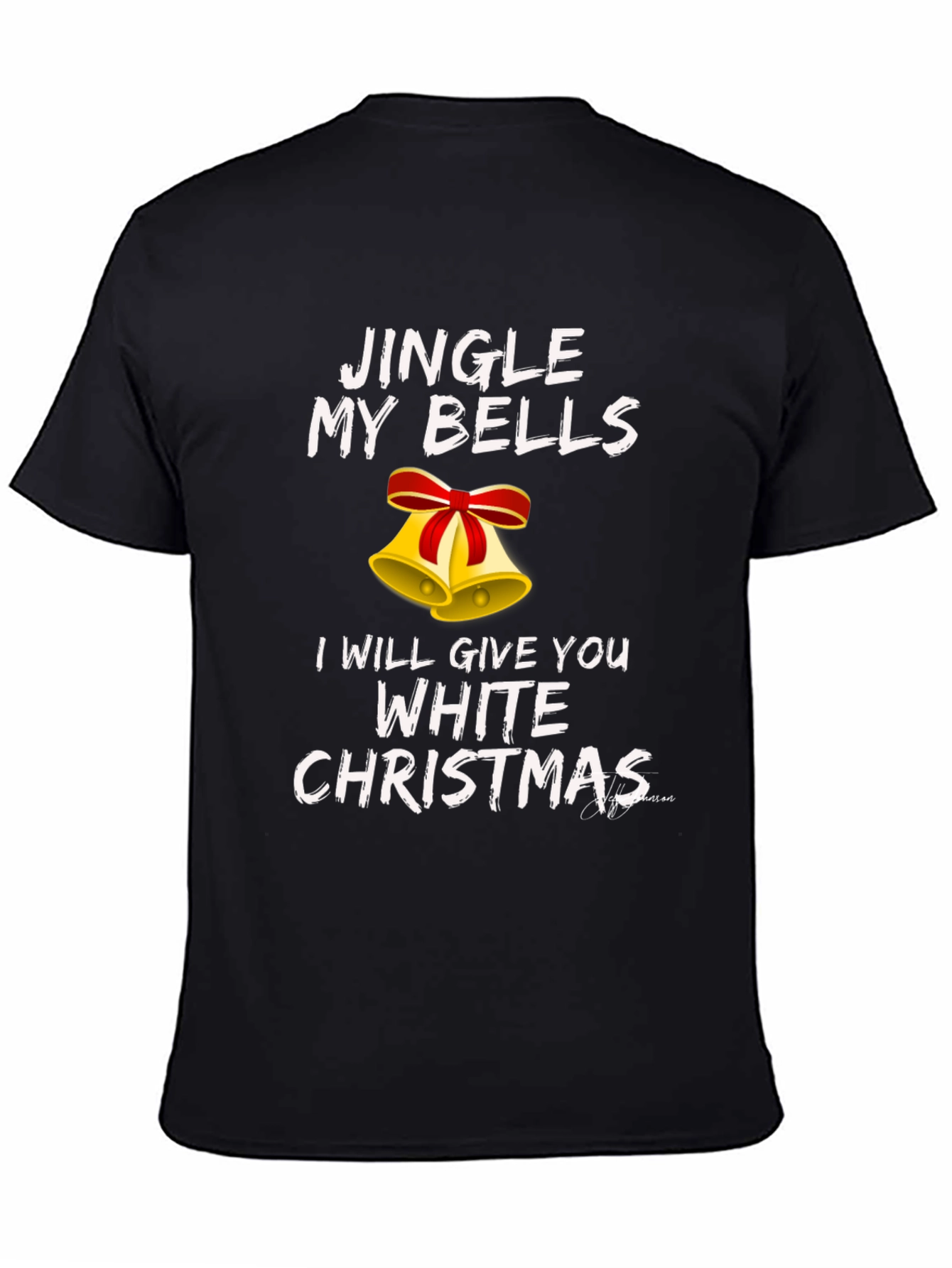 Jingle My Bells Funny Christmas T-Shirt