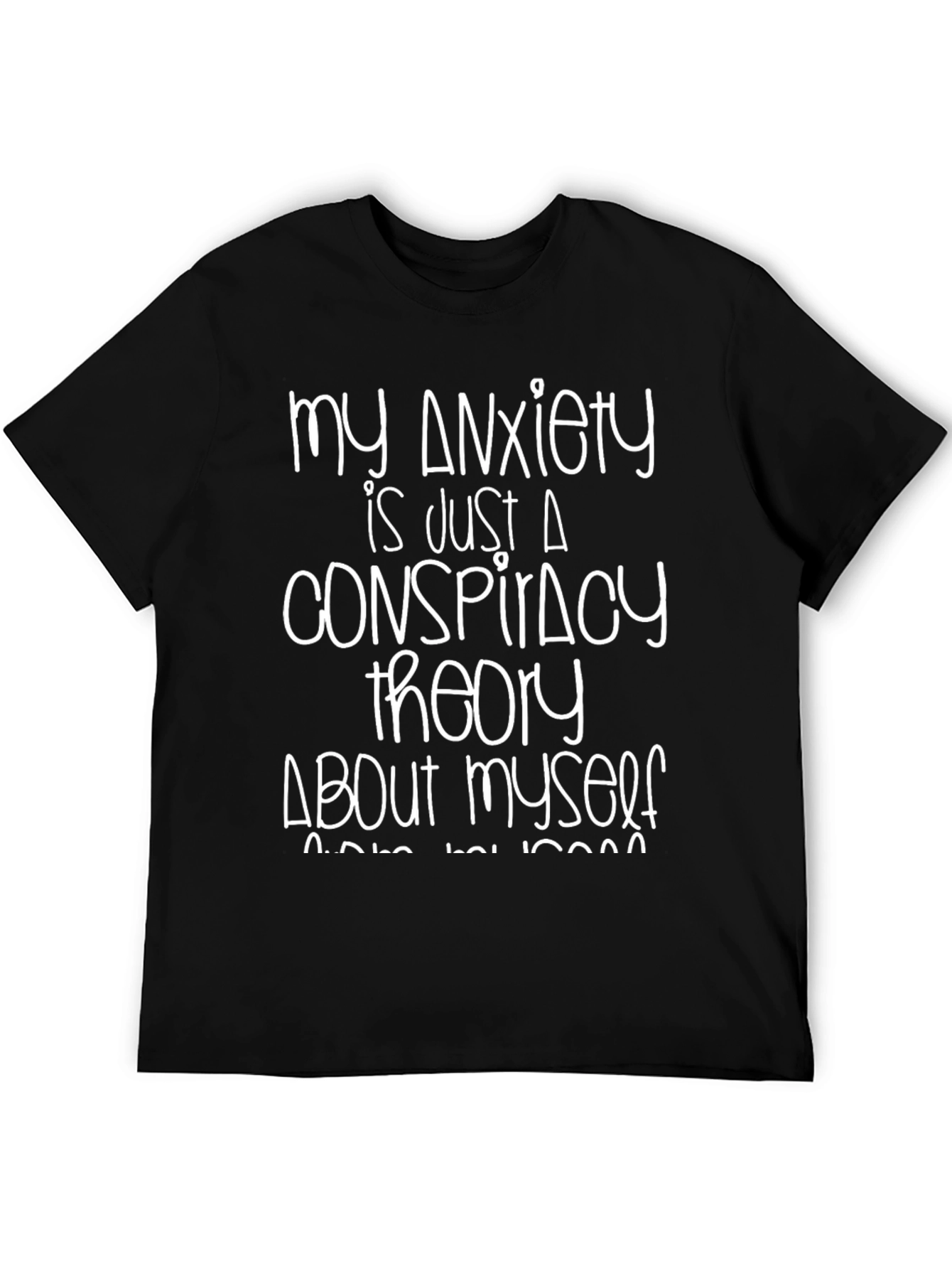 Anxiety Conspiracy Theory Graphic Tee