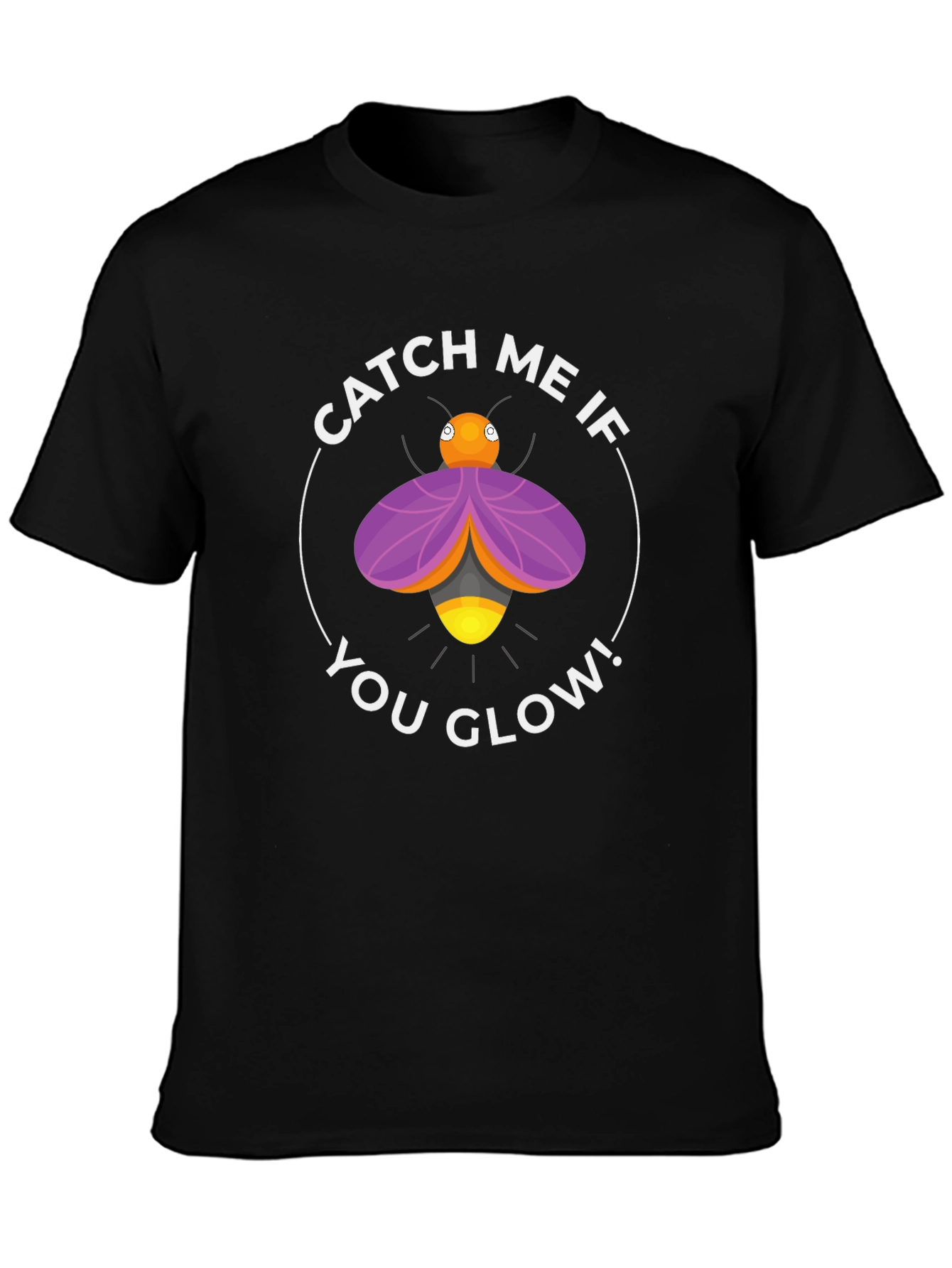 Catch Me If You Glow T-Shirt - Firefly Design