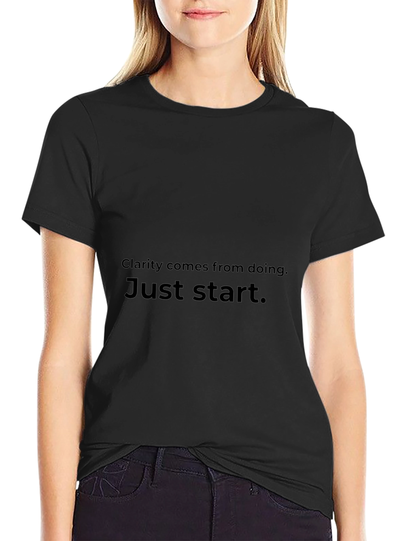 Inspirational T-Shirt - Clarity Comes From Doing Just Start