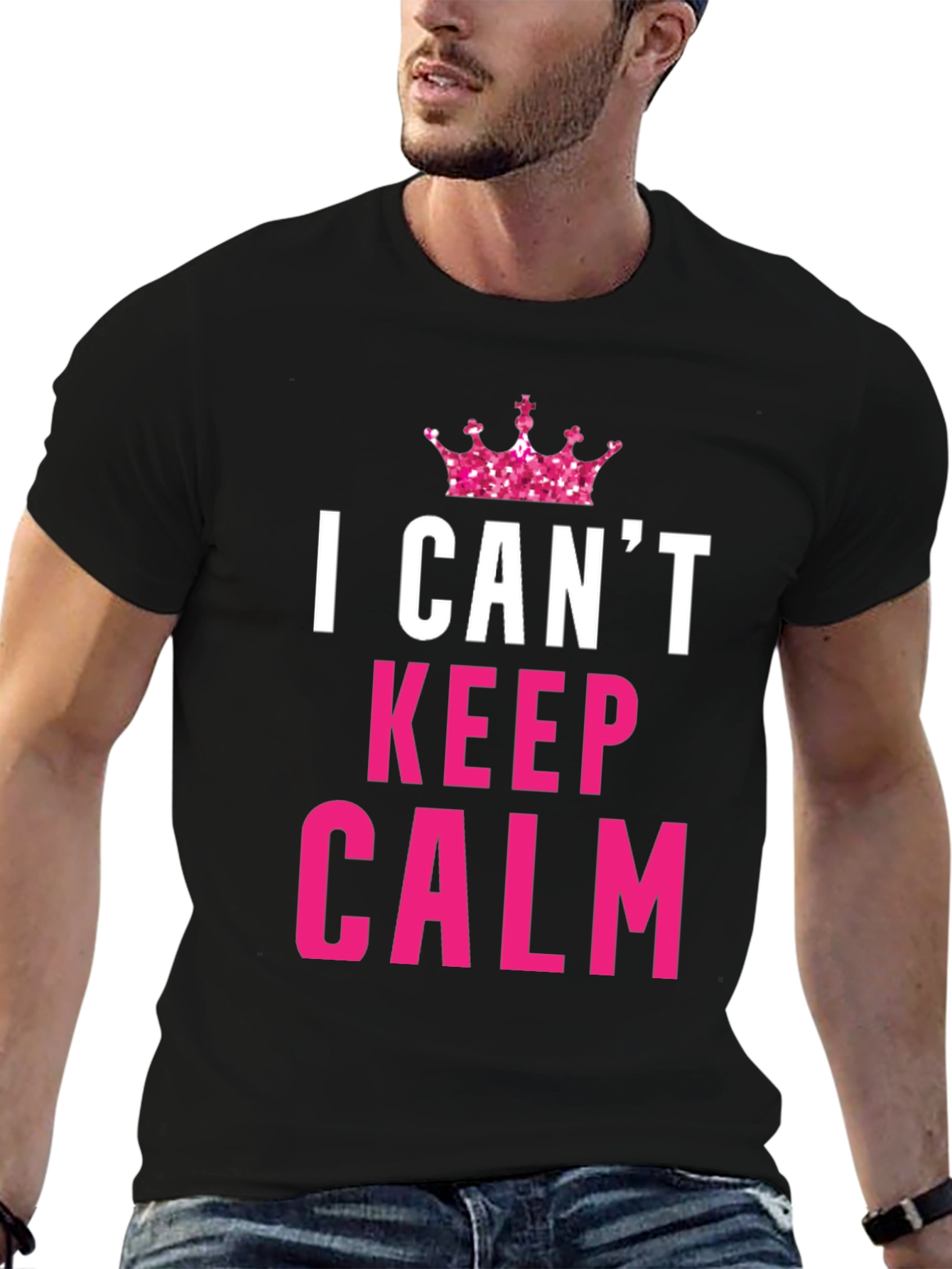 I Cant Keep Calm Funny Black T-Shirt