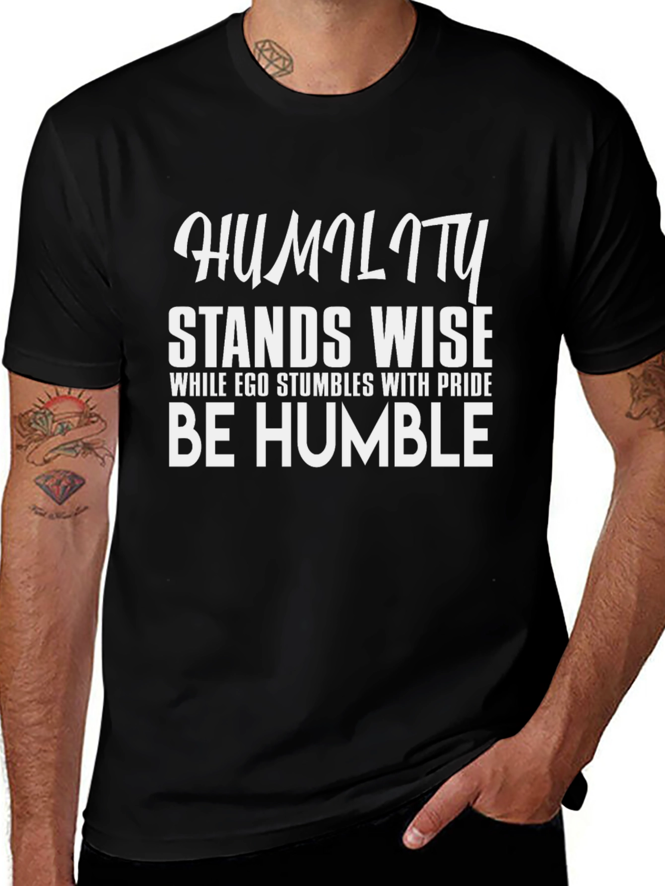 Humility T-Shirt: Stands Wise Be Humble Black Tee