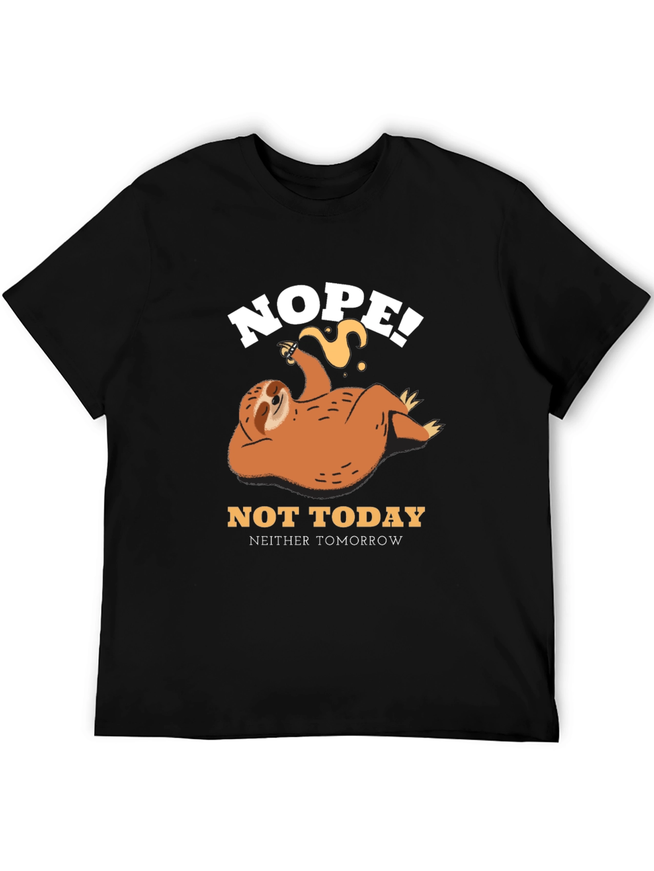 Nope Not Today Sloth Graphic Tee