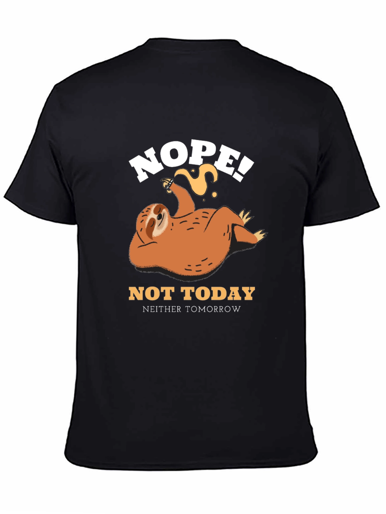 Nope Not Today Sloth Graphic Tee