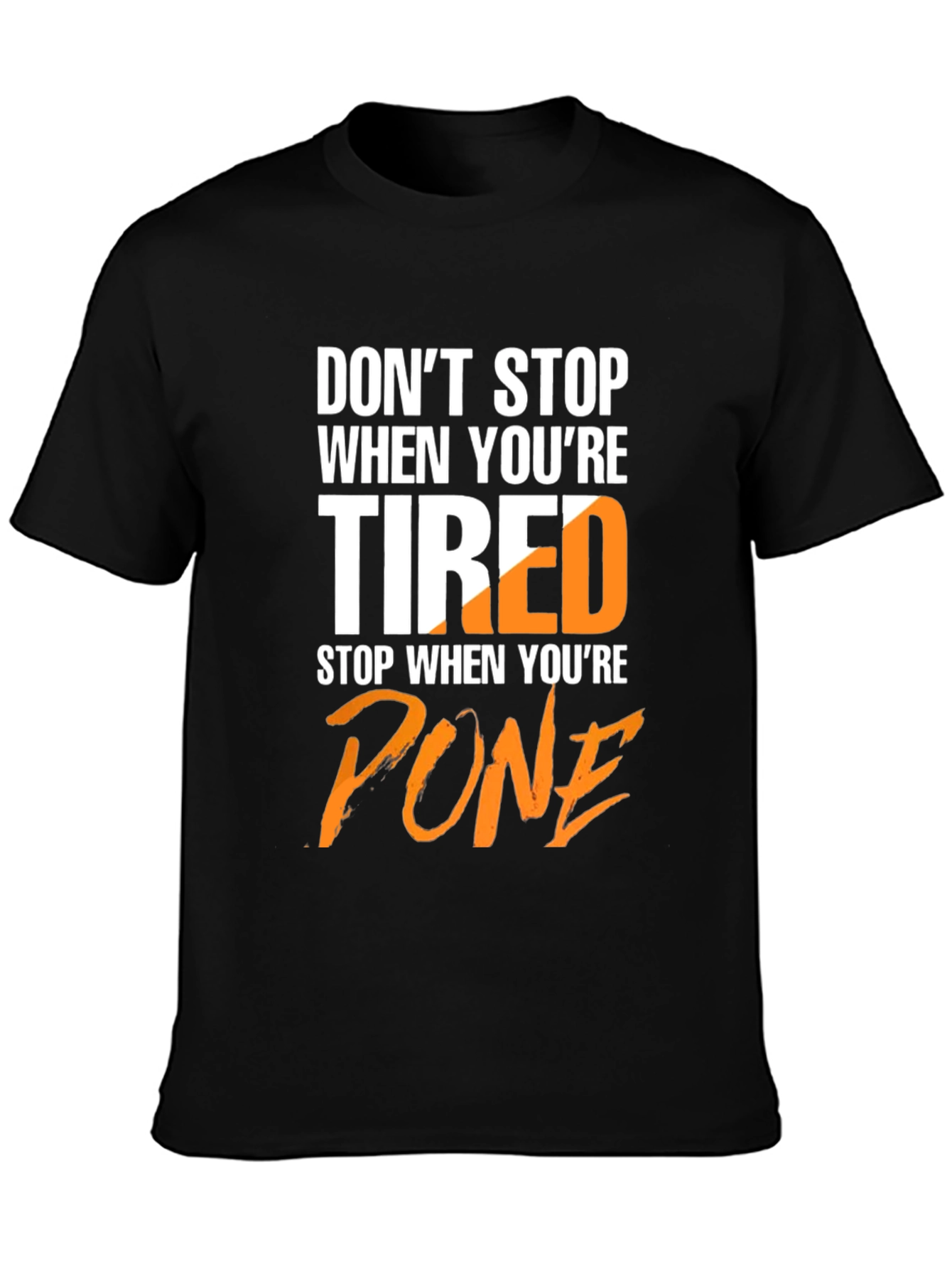 Motivational Done Graphic T-Shirt