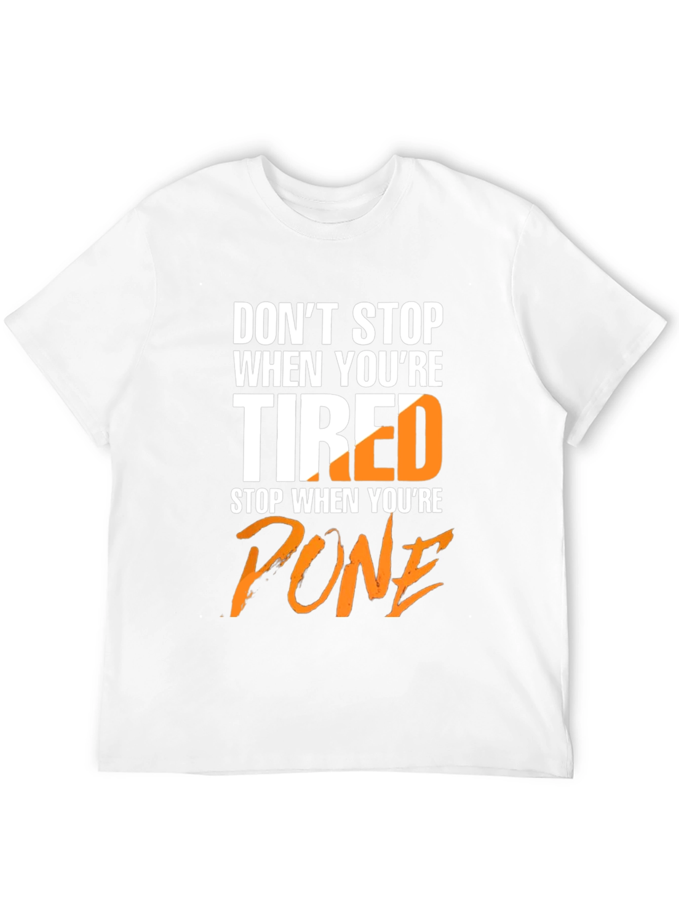 Motivational Done Graphic T-Shirt