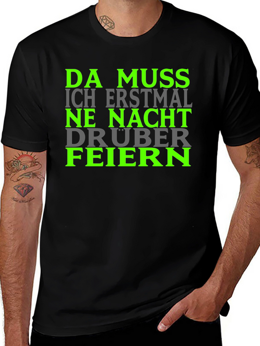 Da Muss Ich Erstmal Shirt
