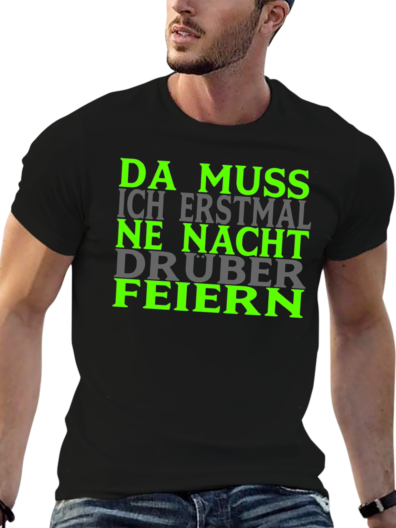 Da Muss Ich Erstmal Shirt