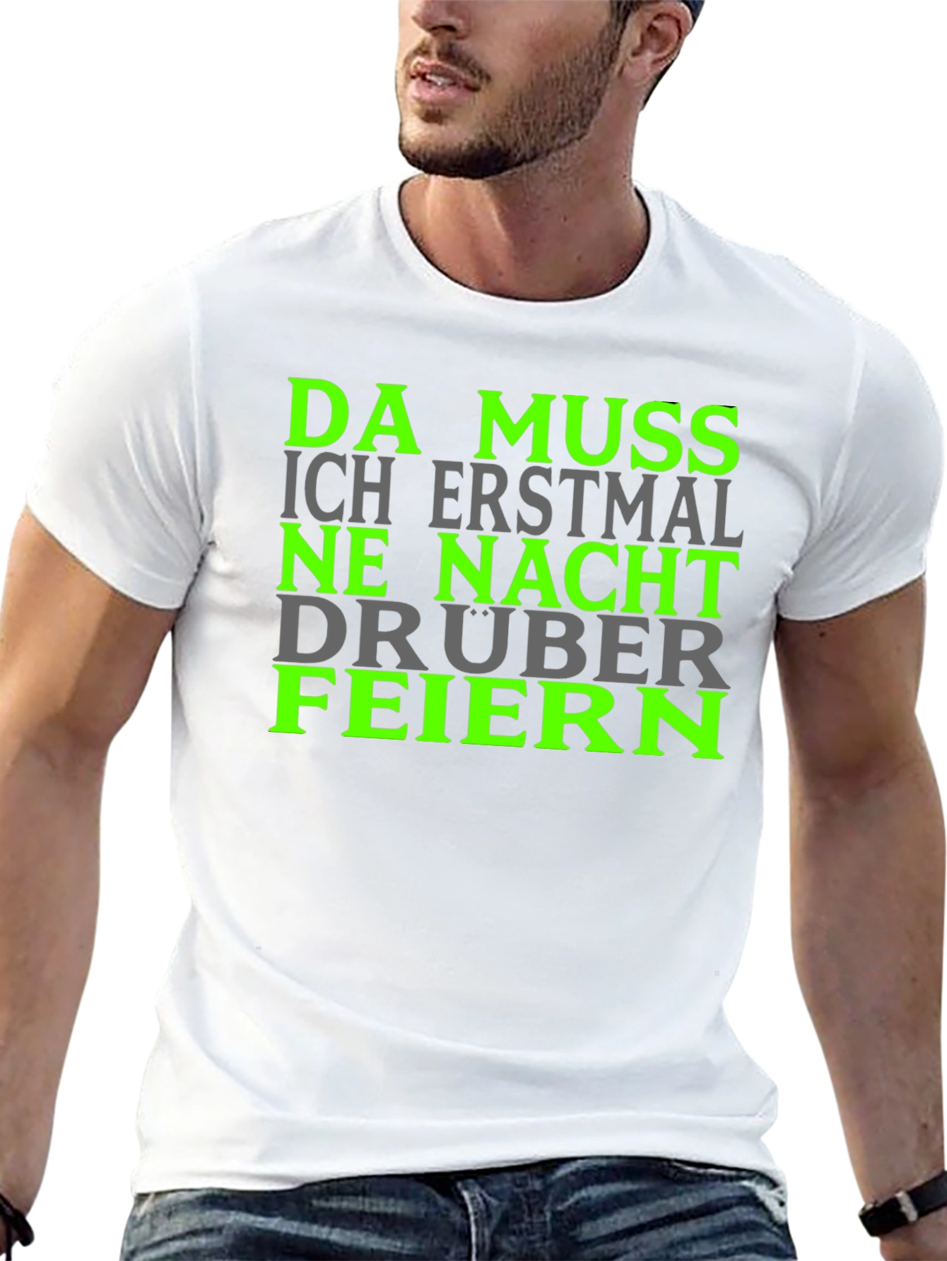 Da Muss Ich Erstmal Shirt
