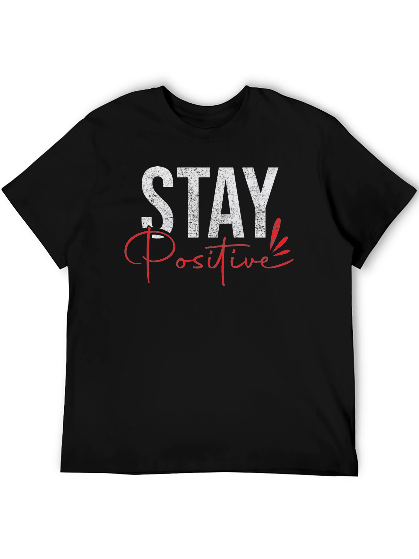 Stay Positive Graphic Print Crewneck T-Shirt