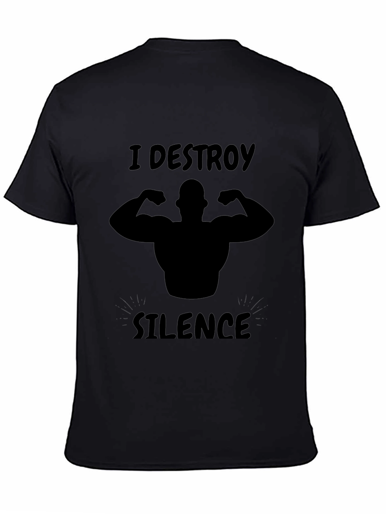 I DESTROY SILENCE Black Graphic T-Shirt