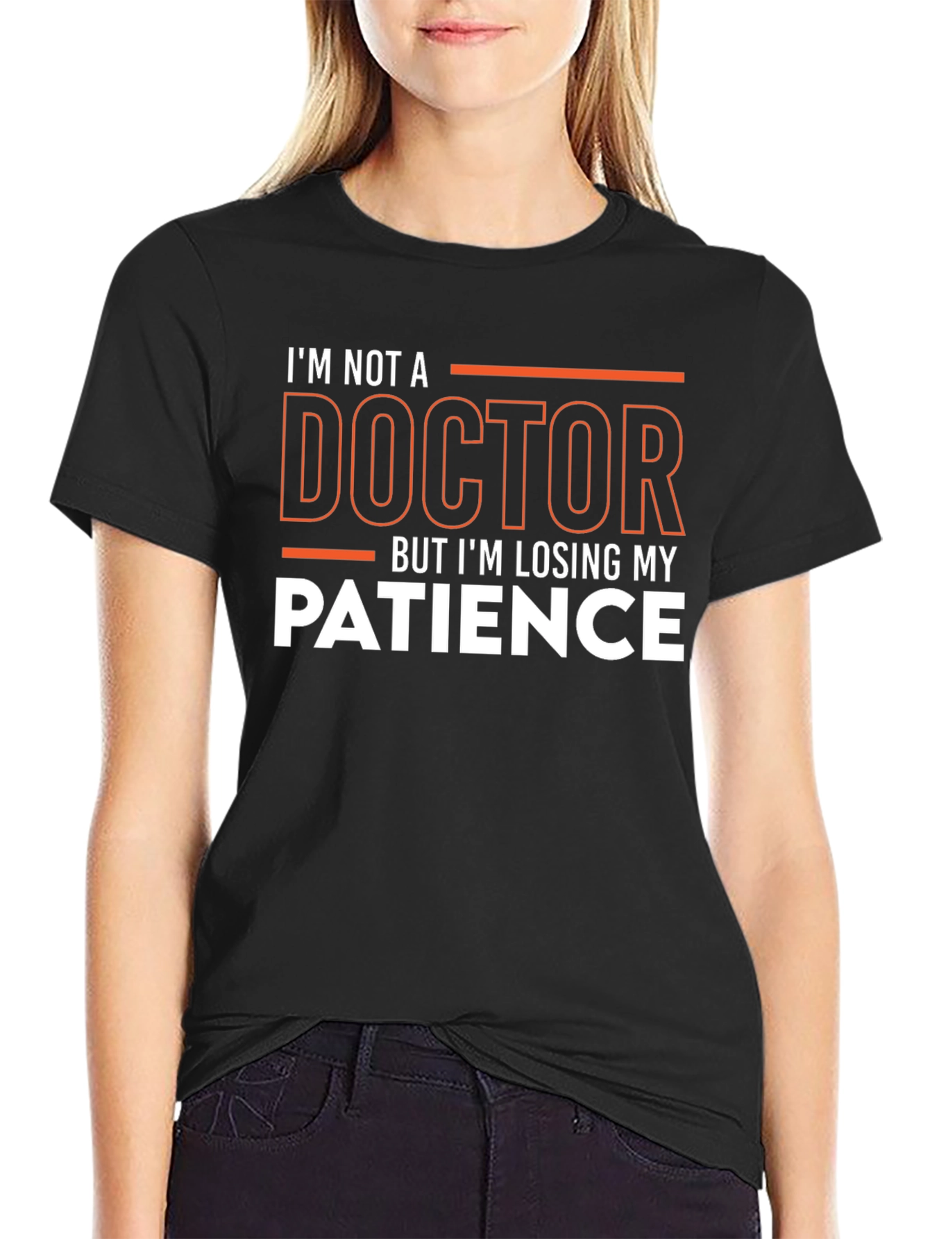 Im Not A Doctor T-Shirt