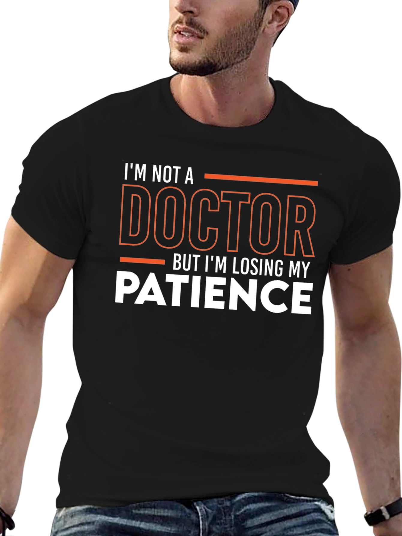 Im Not A Doctor T-Shirt
