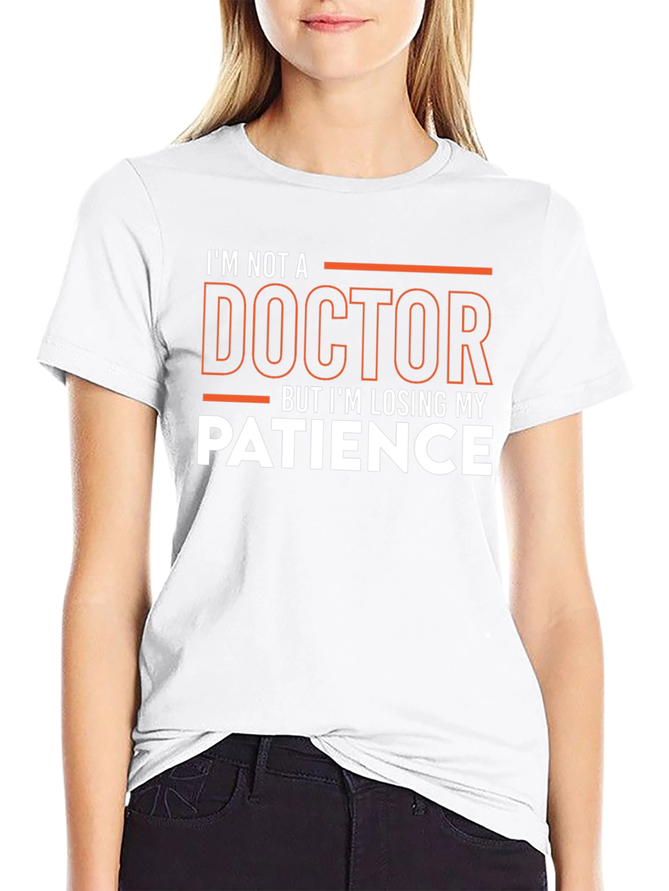 Im Not A Doctor T-Shirt