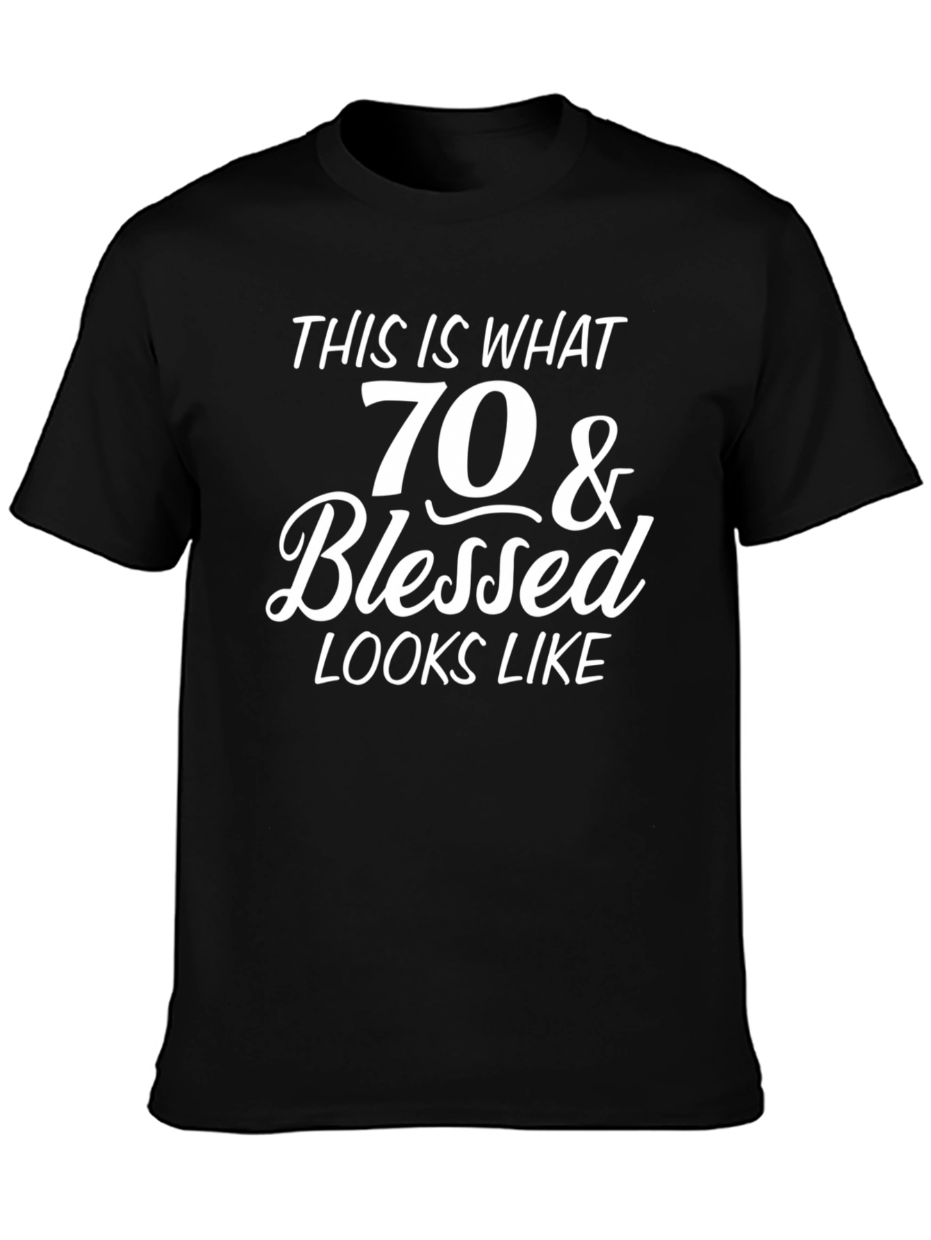 70 & Blessed T-Shirt