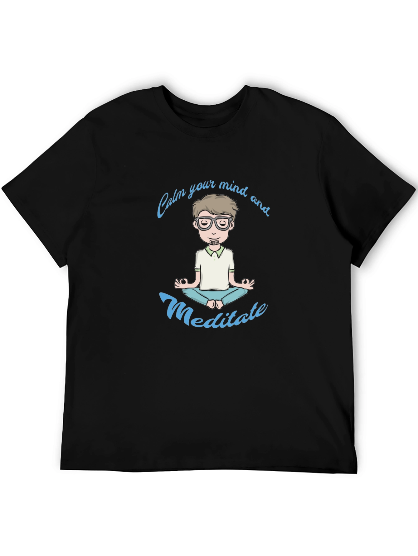 Calm Your Mind Meditate T-Shirt