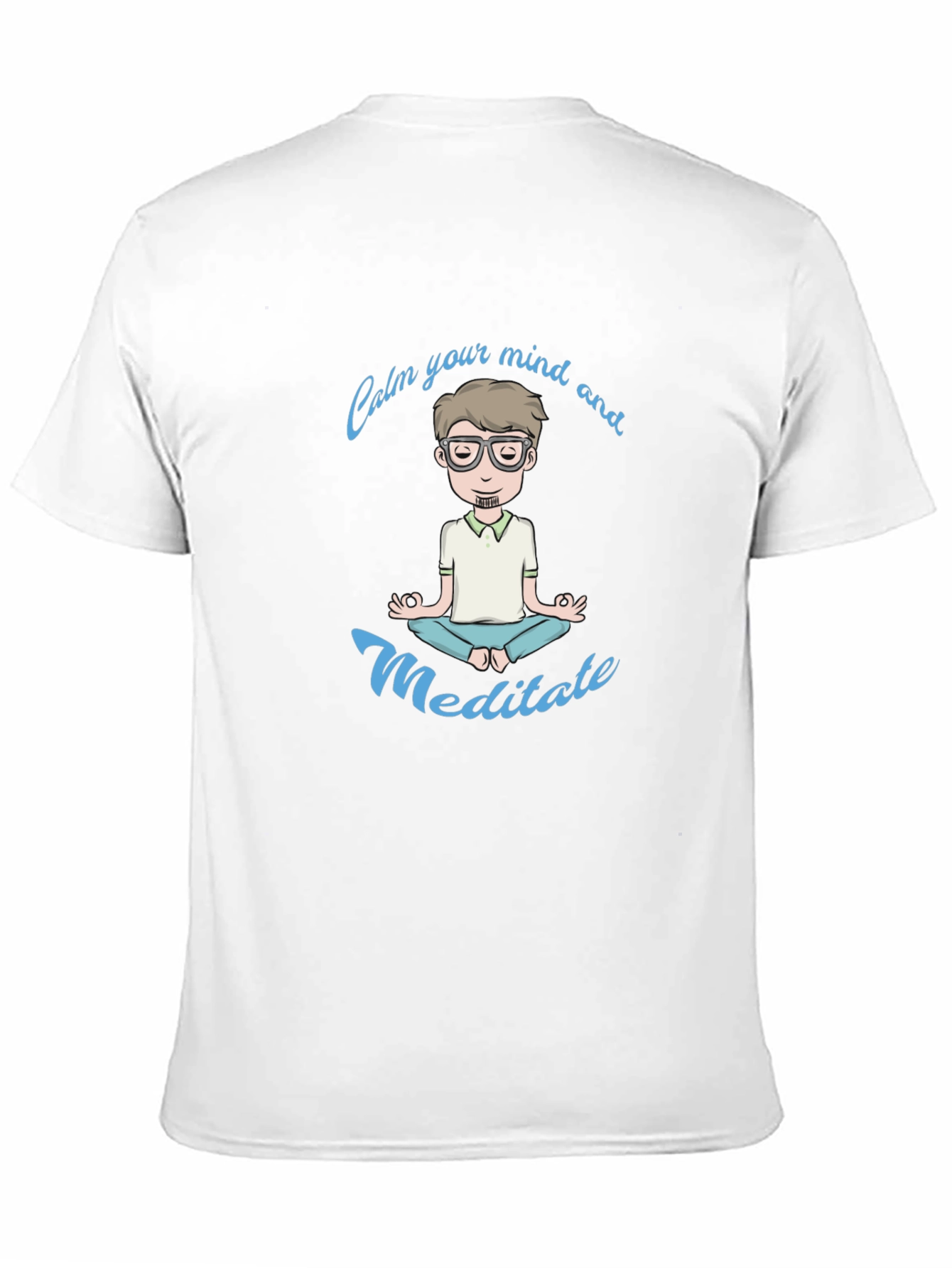 Calm Your Mind Meditate T-Shirt