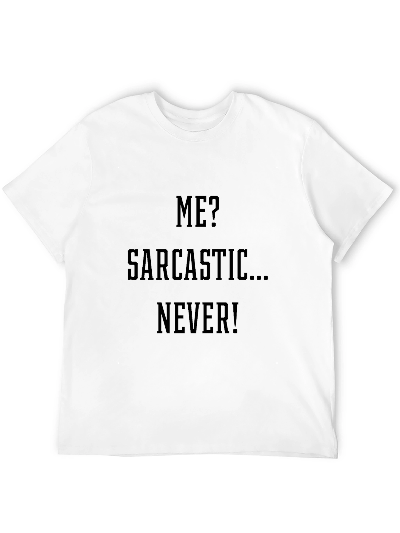 Sarcastic Never Black Graphic T-Shirt