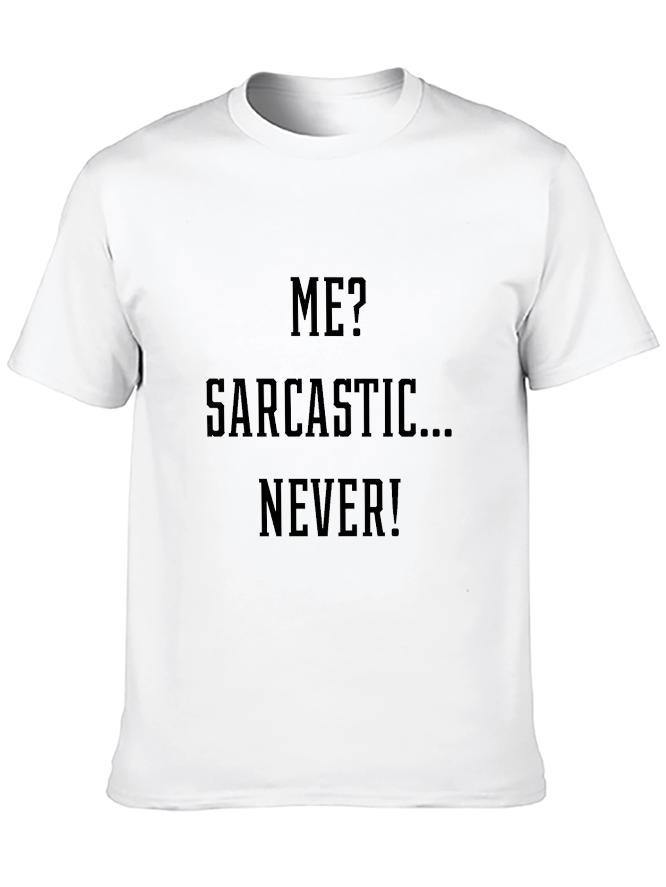 Sarcastic Never Black Graphic T-Shirt