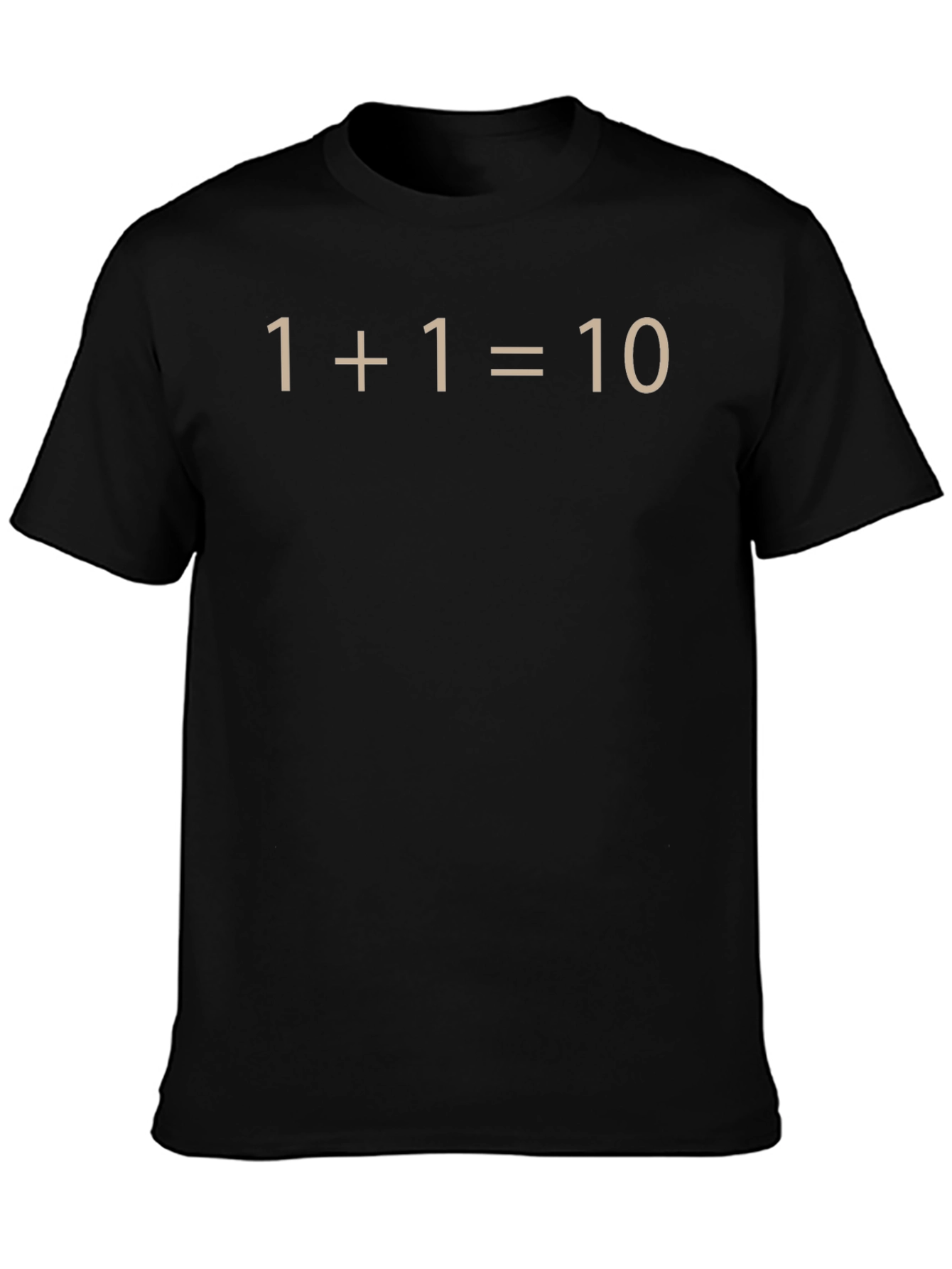 Funny Binary Code T-Shirt - 1+1=10 Geeky Tee