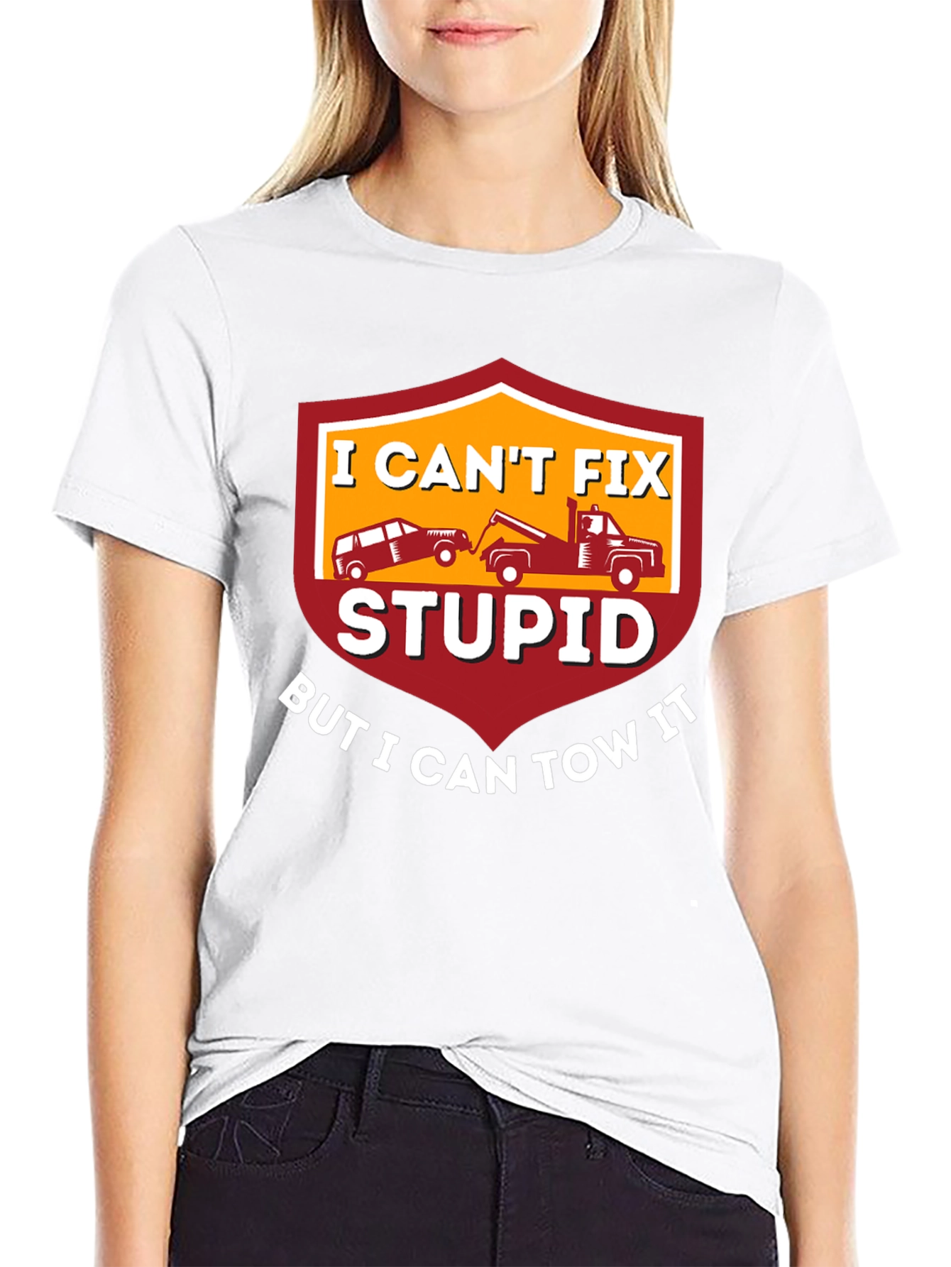 I Cant Fix Stupid Tow Truck T-Shirt