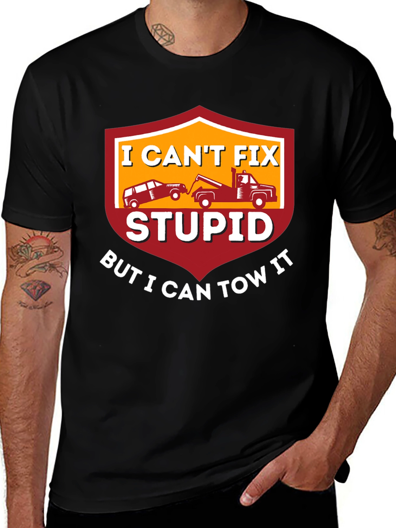 I Cant Fix Stupid Tow Truck T-Shirt